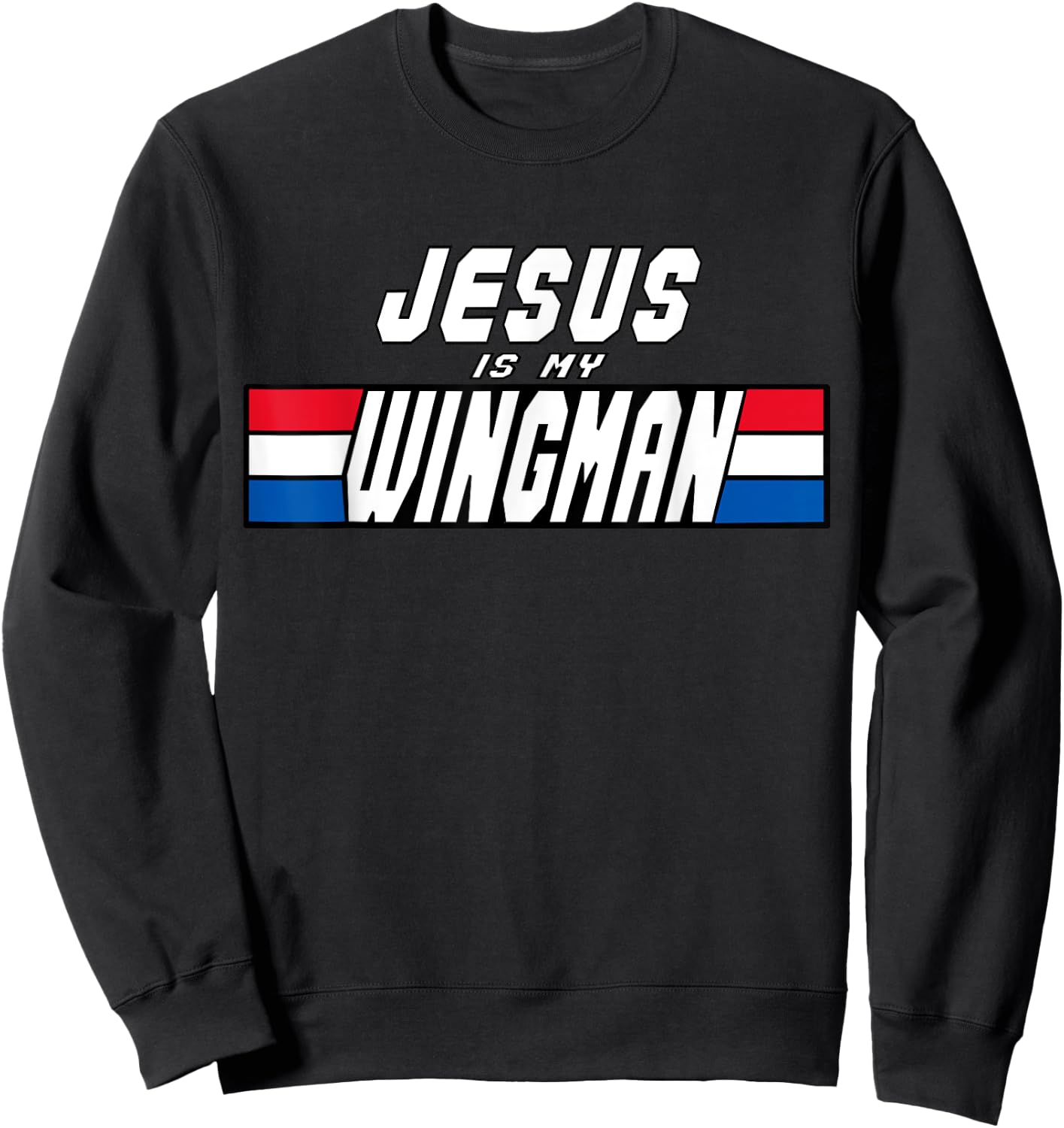 Jesus Is My Wingman Christian Clothing Jesus Lord And Savior Sweatshirt - Sweatshirt | Black