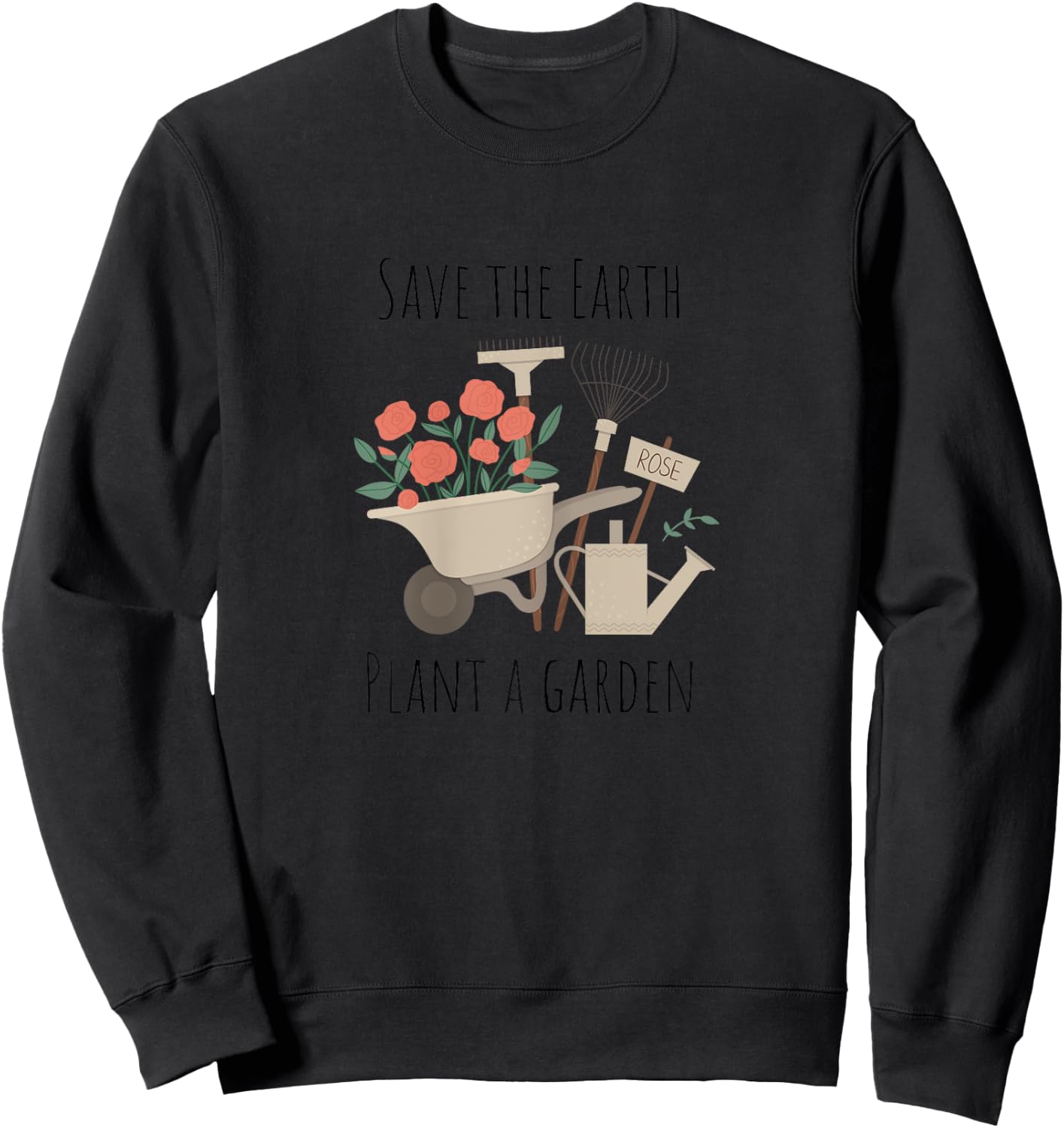 Earth Day Save The Earth Gardening Sweatshirt - Sweatshirt | Black
