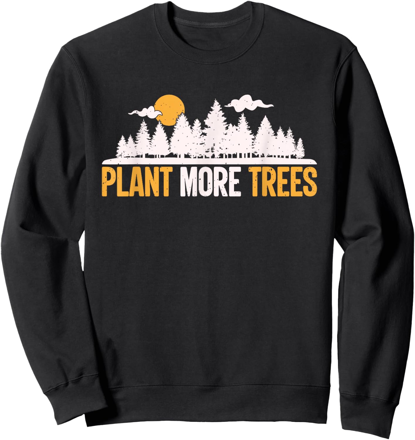 Earth Day - Plant More Trees Tree Hugger Sweatshirt - Sweatshirt | Black