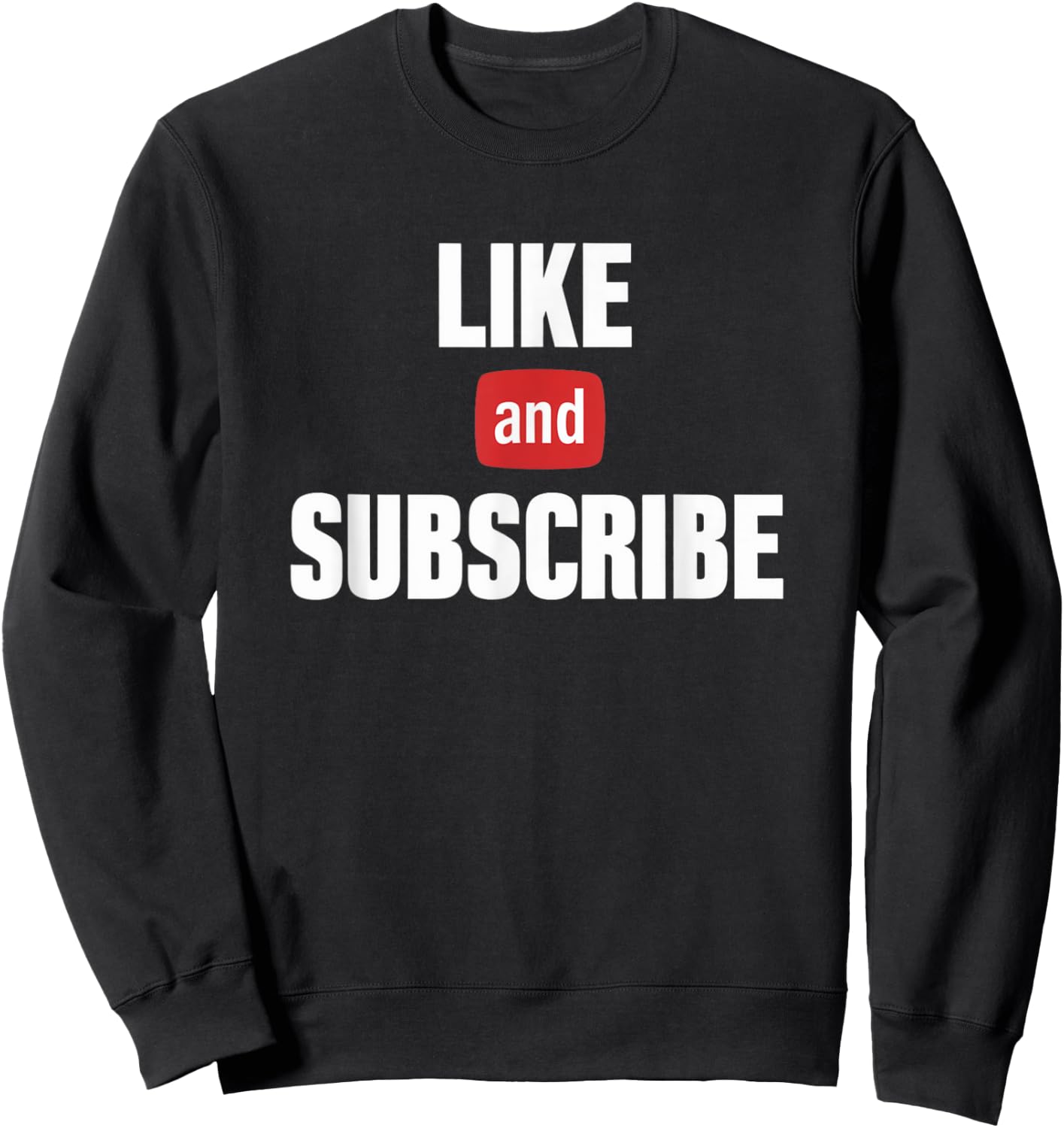 Like and subscribe text Sweatshirt - Sweatshirt | Black