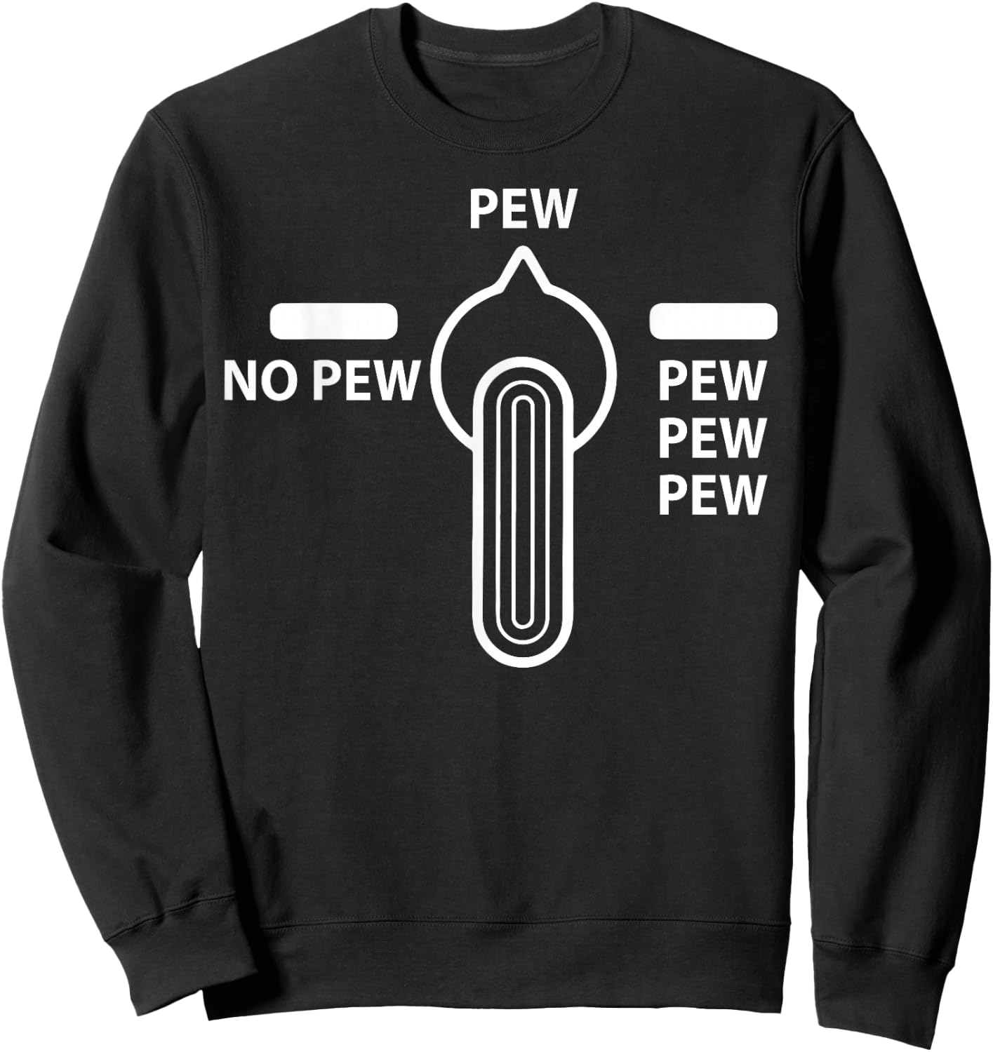 Pew No Pew - Pew-Pew-Pew Sweatshirt - Sweatshirt | Black