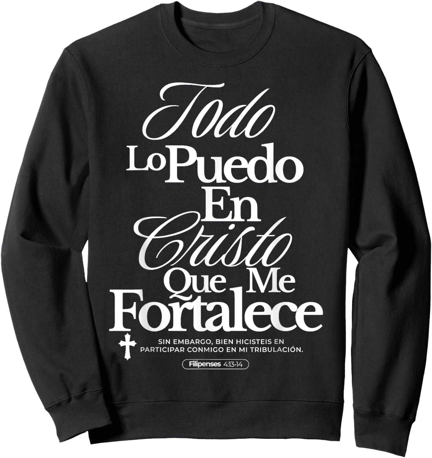 Christians Quote in Spanish Christian Bible Verse Quote Sweatshirt - Sweatshirt | Black