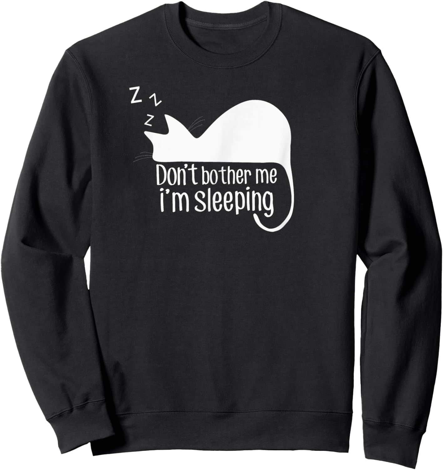 Cute Cat Don't Bother Me I'm Sleeping Gift Cat Lover Women Kids Sweatshirt - Sweatshirt | Black