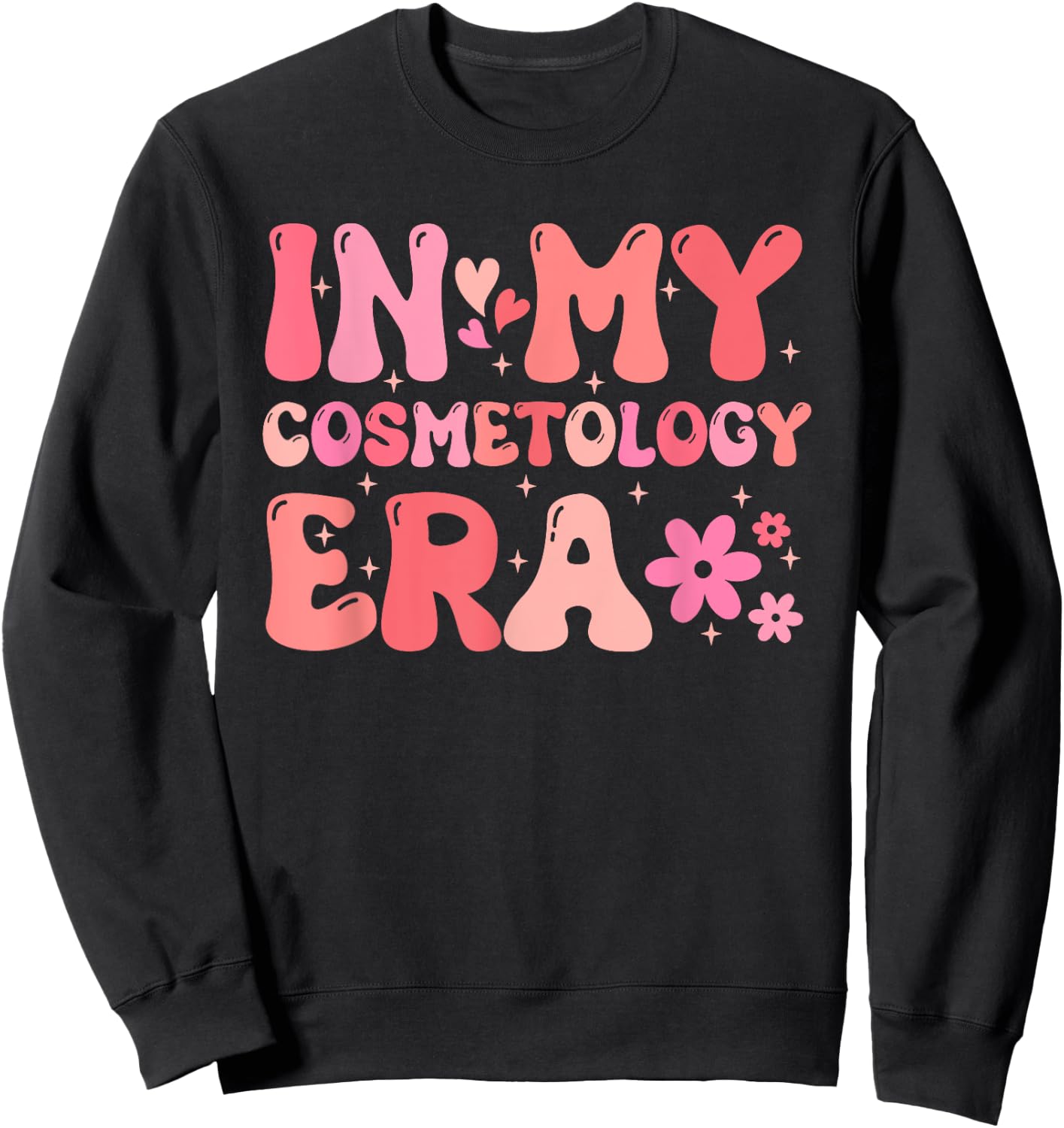 Vintage In My Cosmetology Girl Era Groovy Cosmetologists Sweatshirt - Sweatshirt | Black