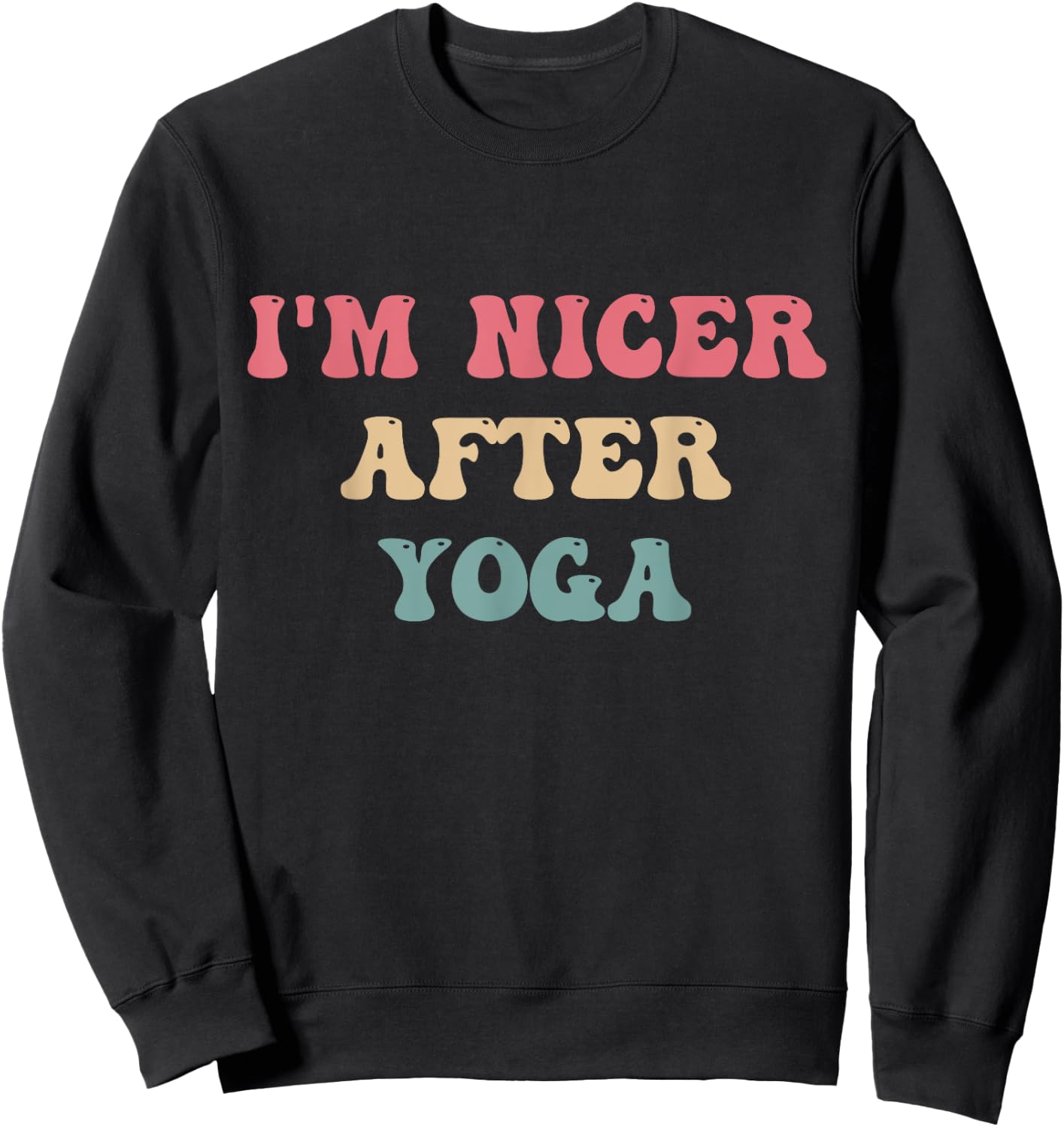 I'm Nicer After Yoga Sweatshirt - Sweatshirt | Black