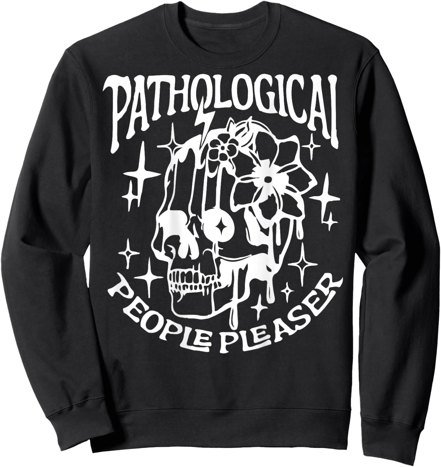 Pathological People Pleaser Sweatshirt - Sweatshirt | Black