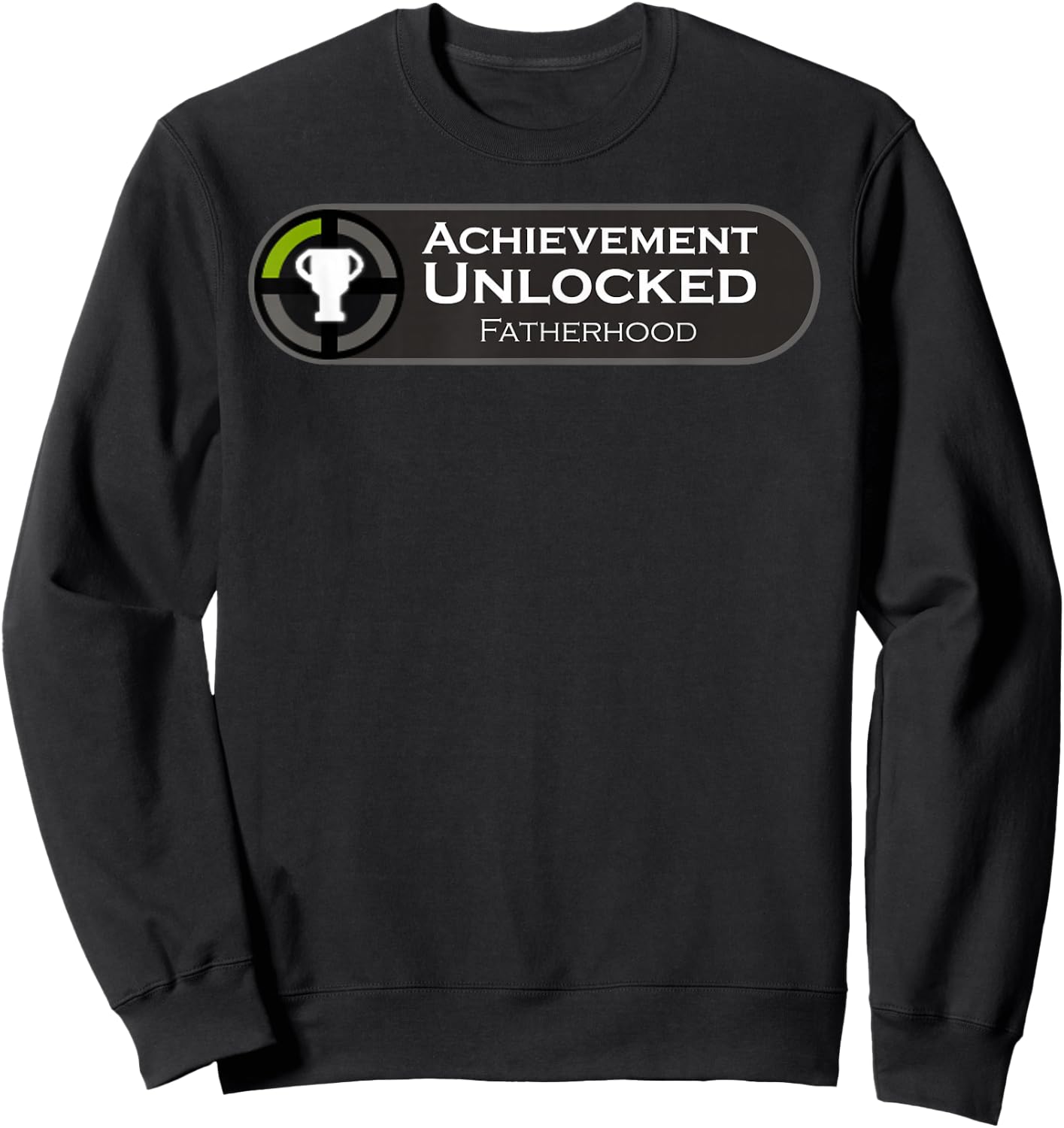 Fatherhood Achievement Unlocked Fathers Day Gift Gamers Sweatshirt - Sweatshirt | Black