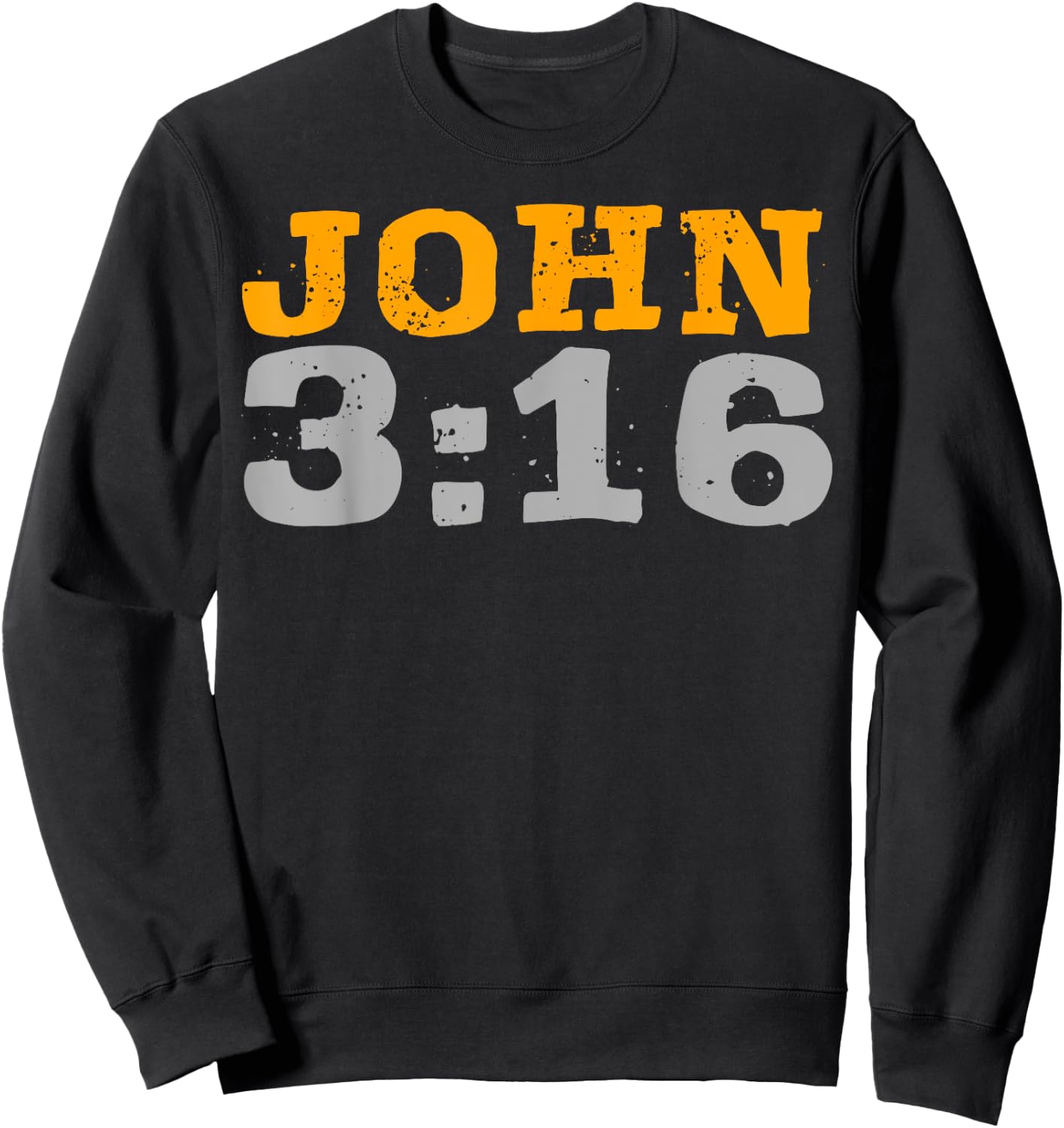 John 3:16 Bible Verse Religious Christian Faith Sweatshirt - Sweatshirt | Black