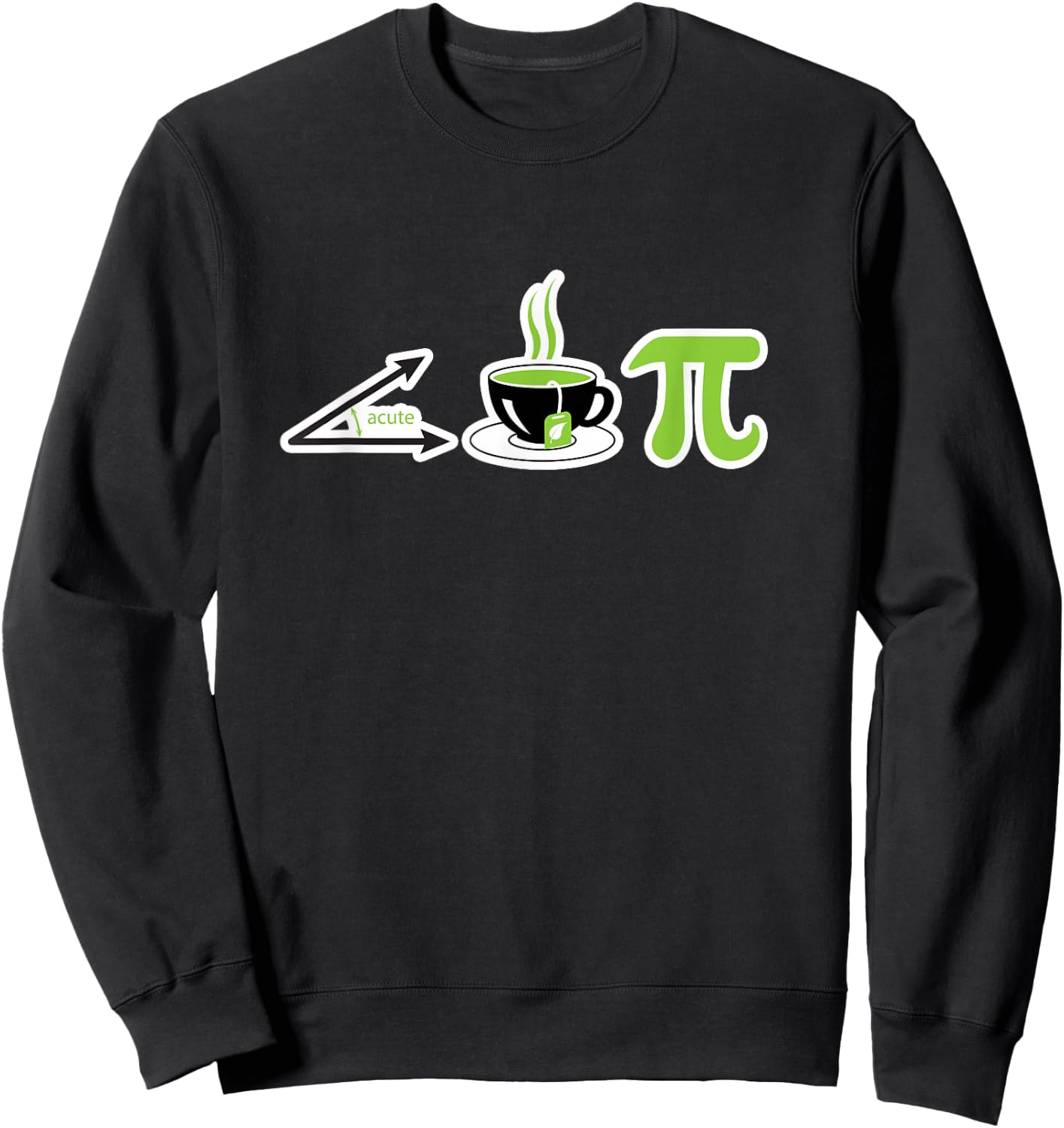 Acute Tea Pi - Cutie Pi Math Geek Tea Lover Pi Day Sweatshirt - Sweatshirt | Black