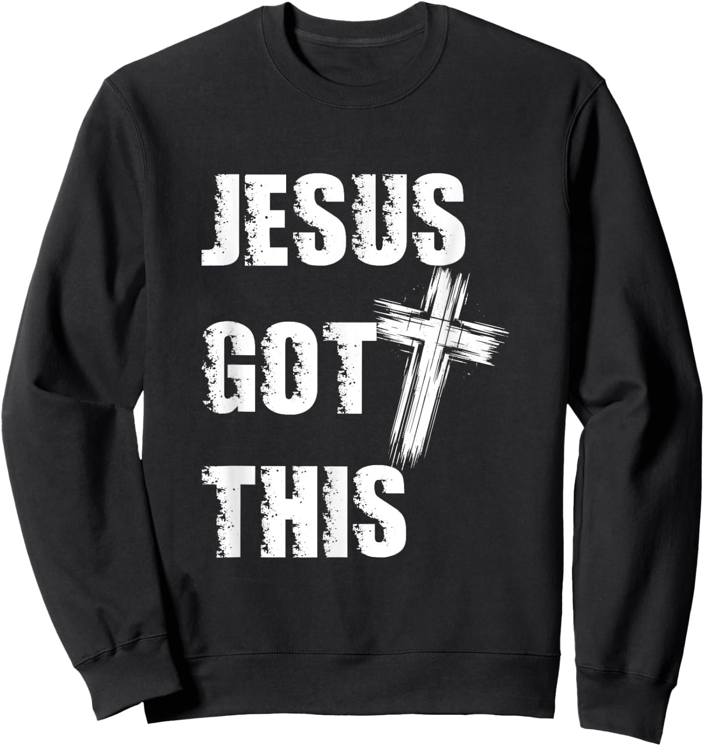 Jesus Got This Distressed Cross Faith Over Fear Christian Sweatshirt - Sweatshirt | Black