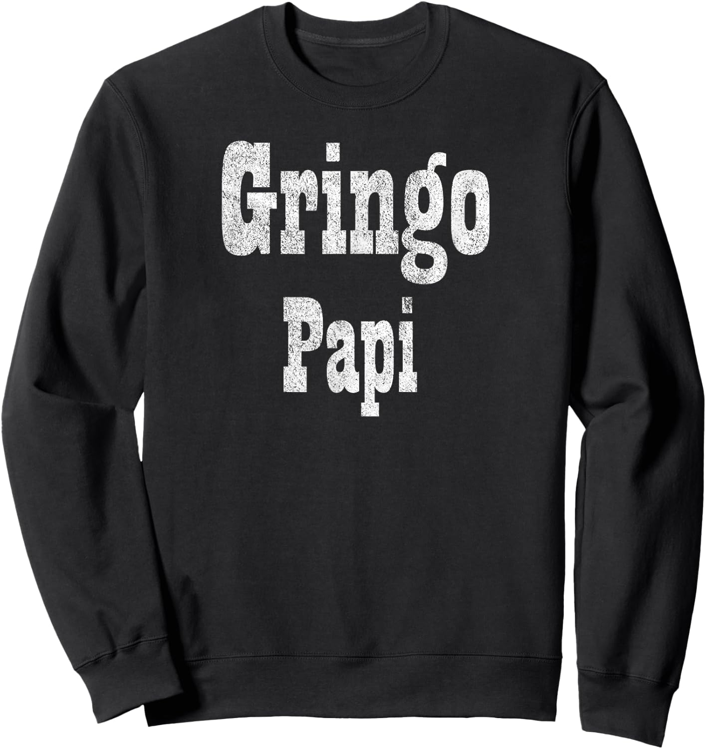 Gringo Papi - Funny Cinco De Mayo Sweatshirt - Sweatshirt | Black