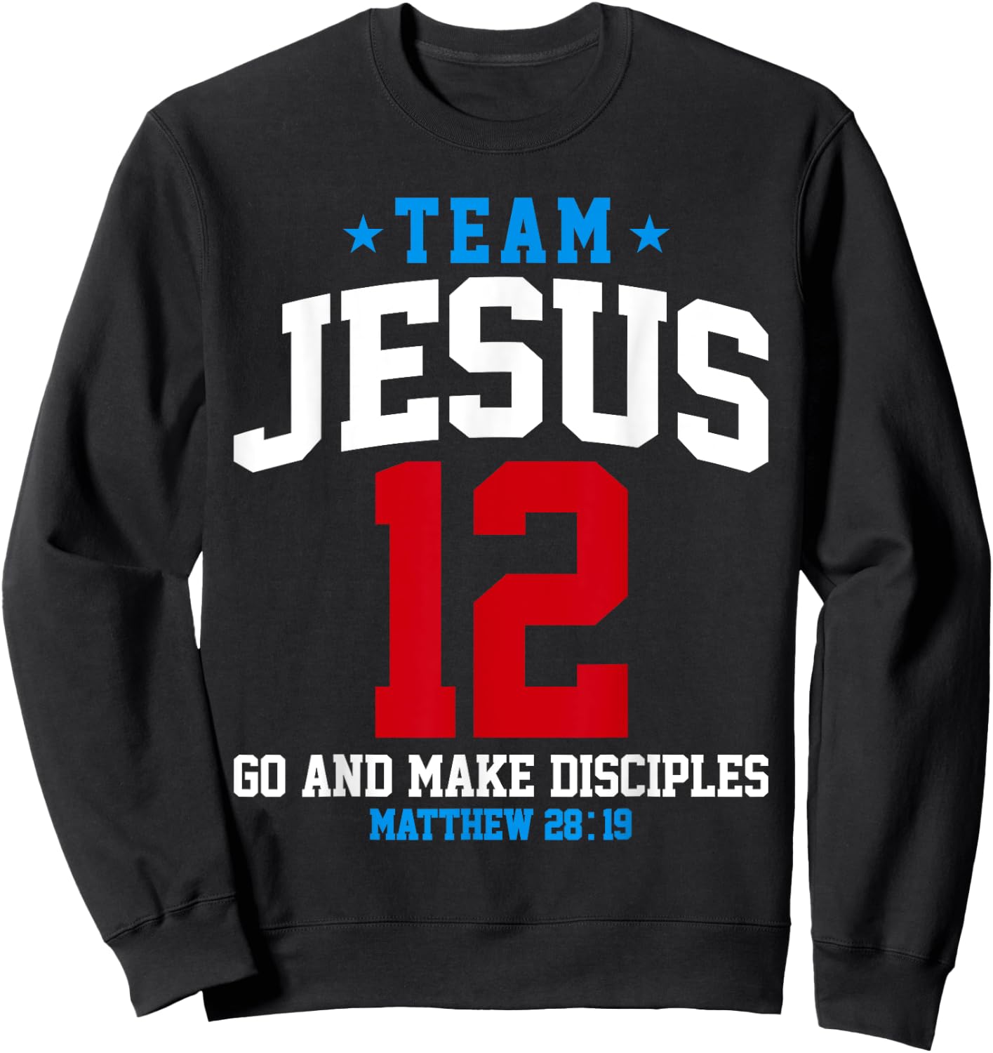 Jesus and Baseball Team Jesus Christian Matthew 28:19 Verse Sweatshirt - Sweatshirt | Black