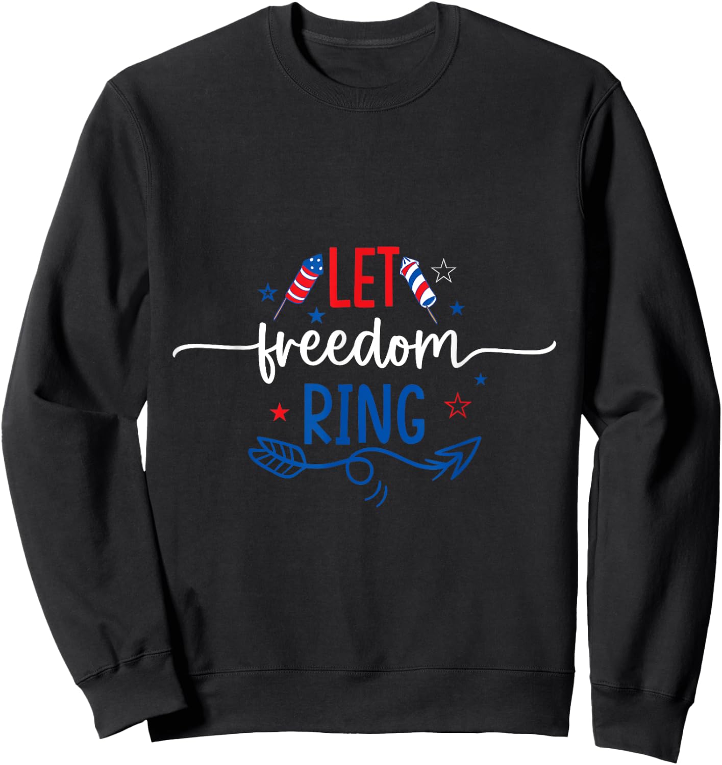 Let Freedom Ring Sweatshirt - Sweatshirt | Black