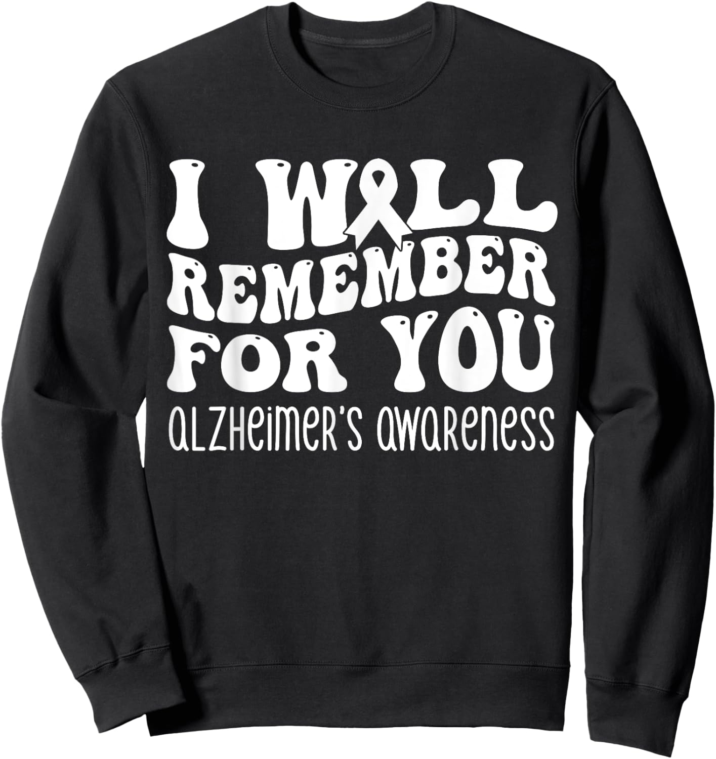 I Will Remember For You Alzheimer's Awareness Purple Sweatshirt - Sweatshirt | Black