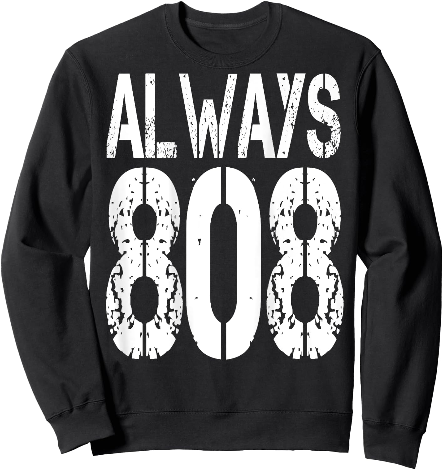 ALWAYS 808. I love Techno music. Techno raver and Sweatshirt - Sweatshirt | Black