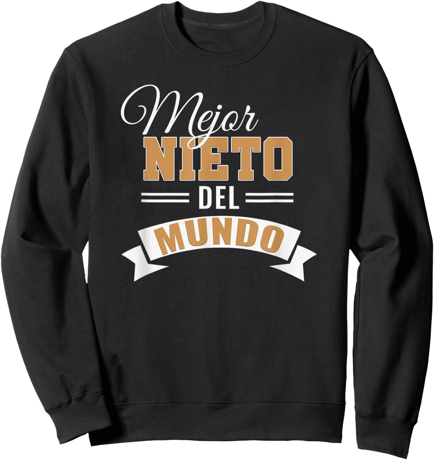 Mejor Nieto Del Mundo Spanish Grandson Sweatshirt - Sweatshirt | Black