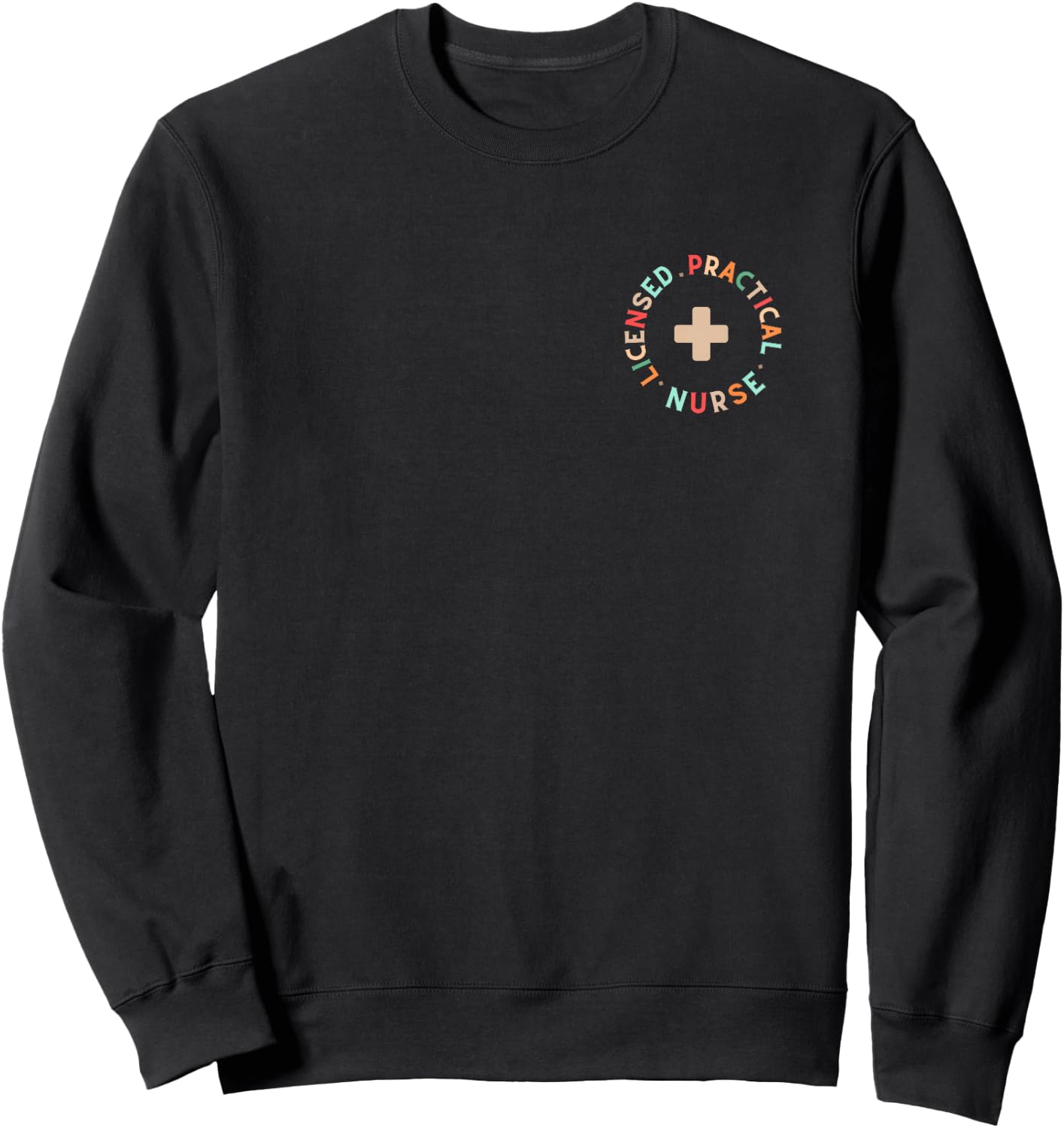 Licensed Practical Nurse Cute LPN Sweatshirt - Sweatshirt | Black