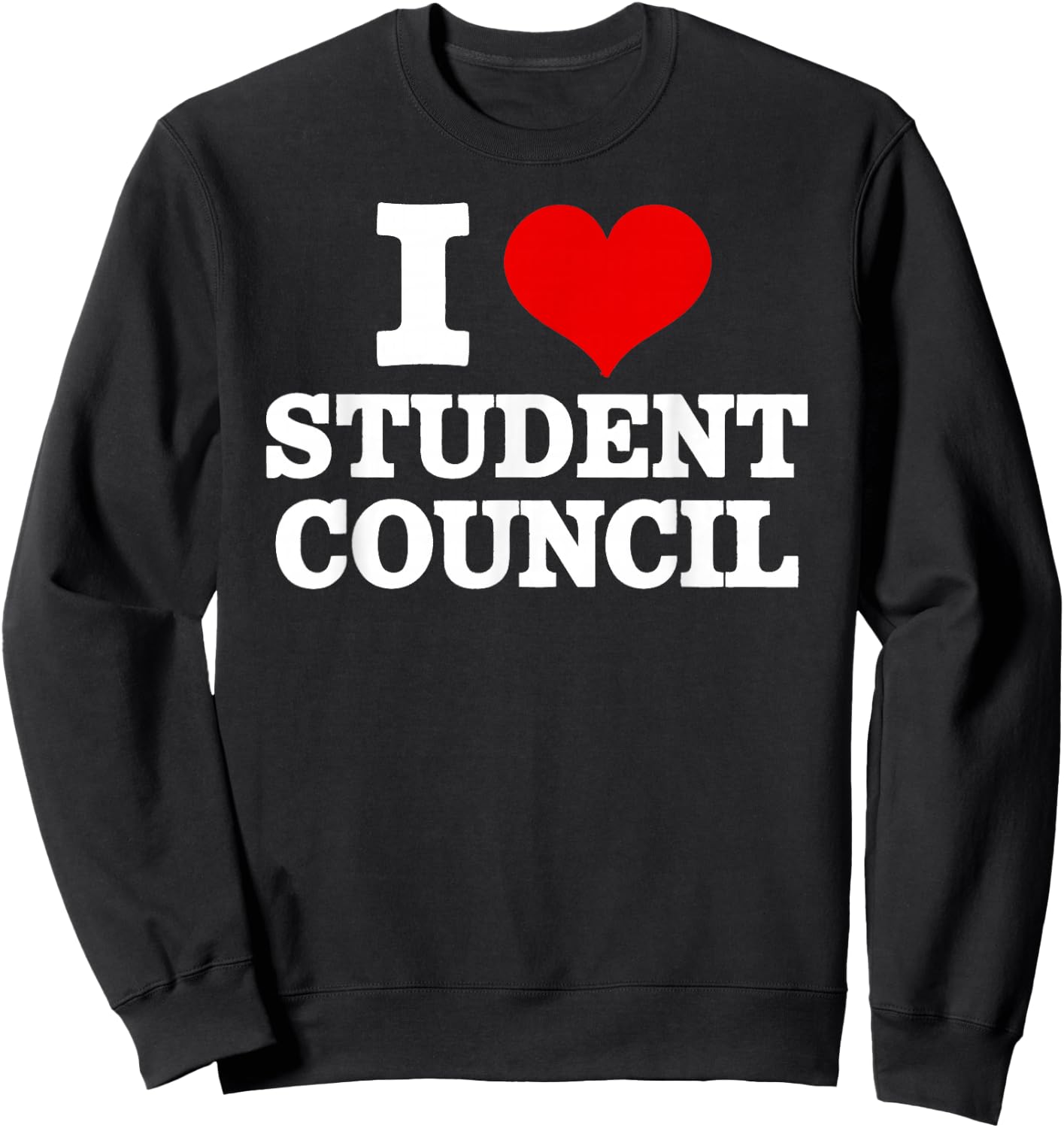 I Love Student Council Student Teacher Sweatshirt - Sweatshirt | Black
