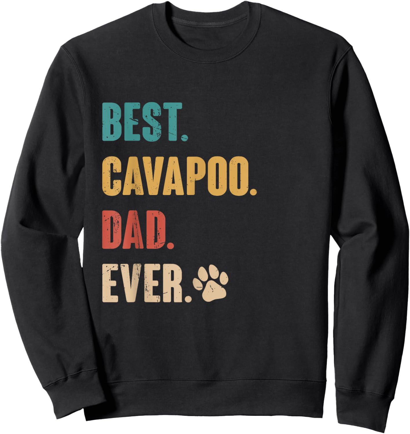 Best Cavapoo Dad Funny Cavapoo Dog Lovers Gift Sweatshirt - Sweatshirt | Black