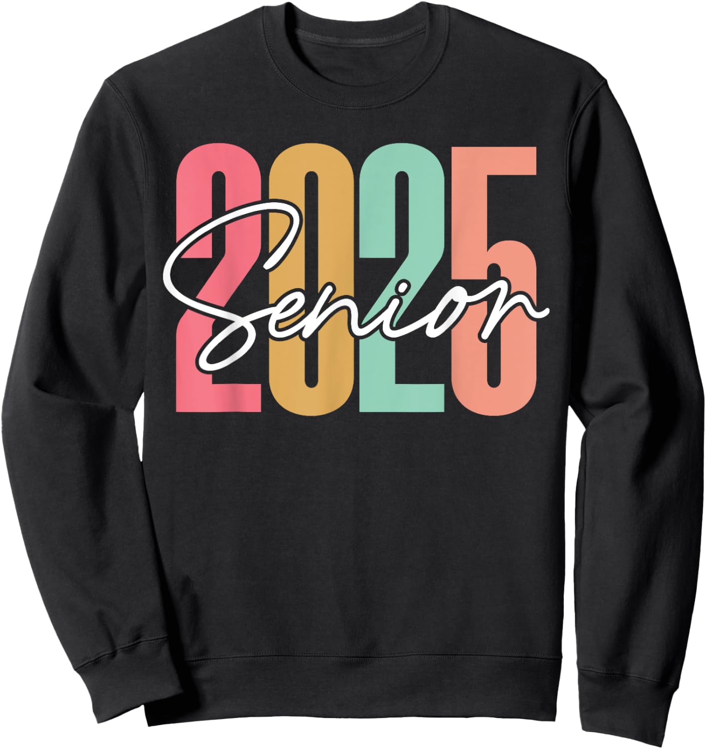 Class of 2025 Senior 2025 Graduation Sweatshirt - Sweatshirt | Black