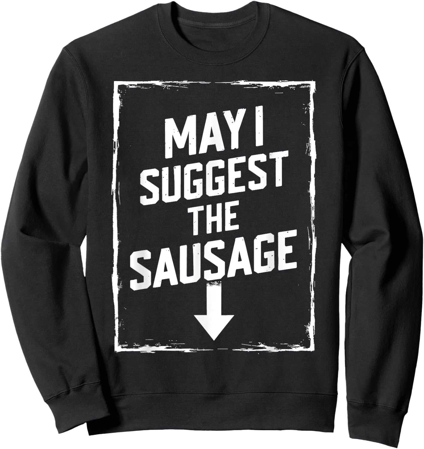 White Trash Party Attire Men May I Suggest The Sausage Sweatshirt - Sweatshirt | Black