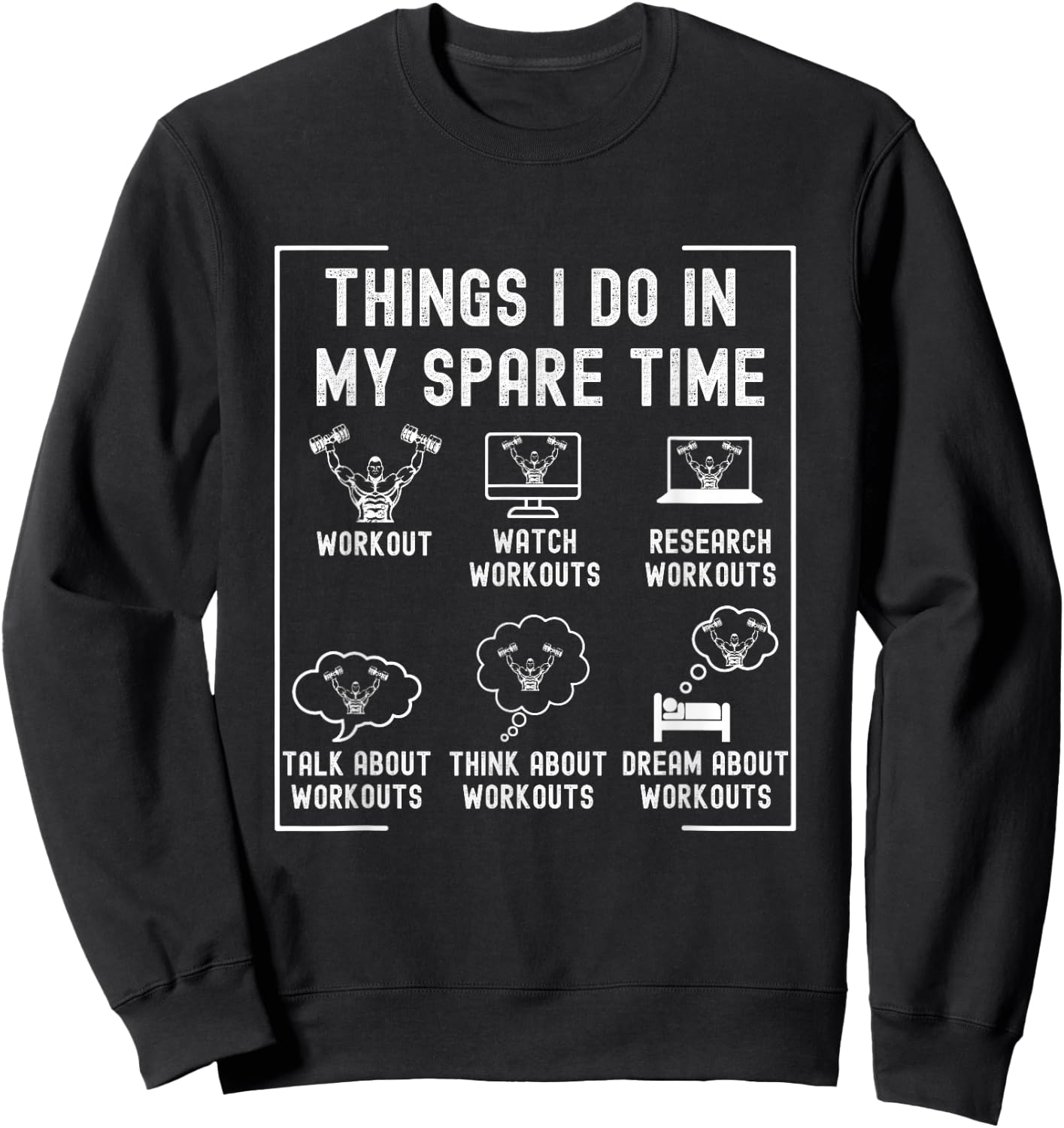Workout Funny Gym - Things I Do In My Spare Time - Workout Sweatshirt - Sweatshirt | Black