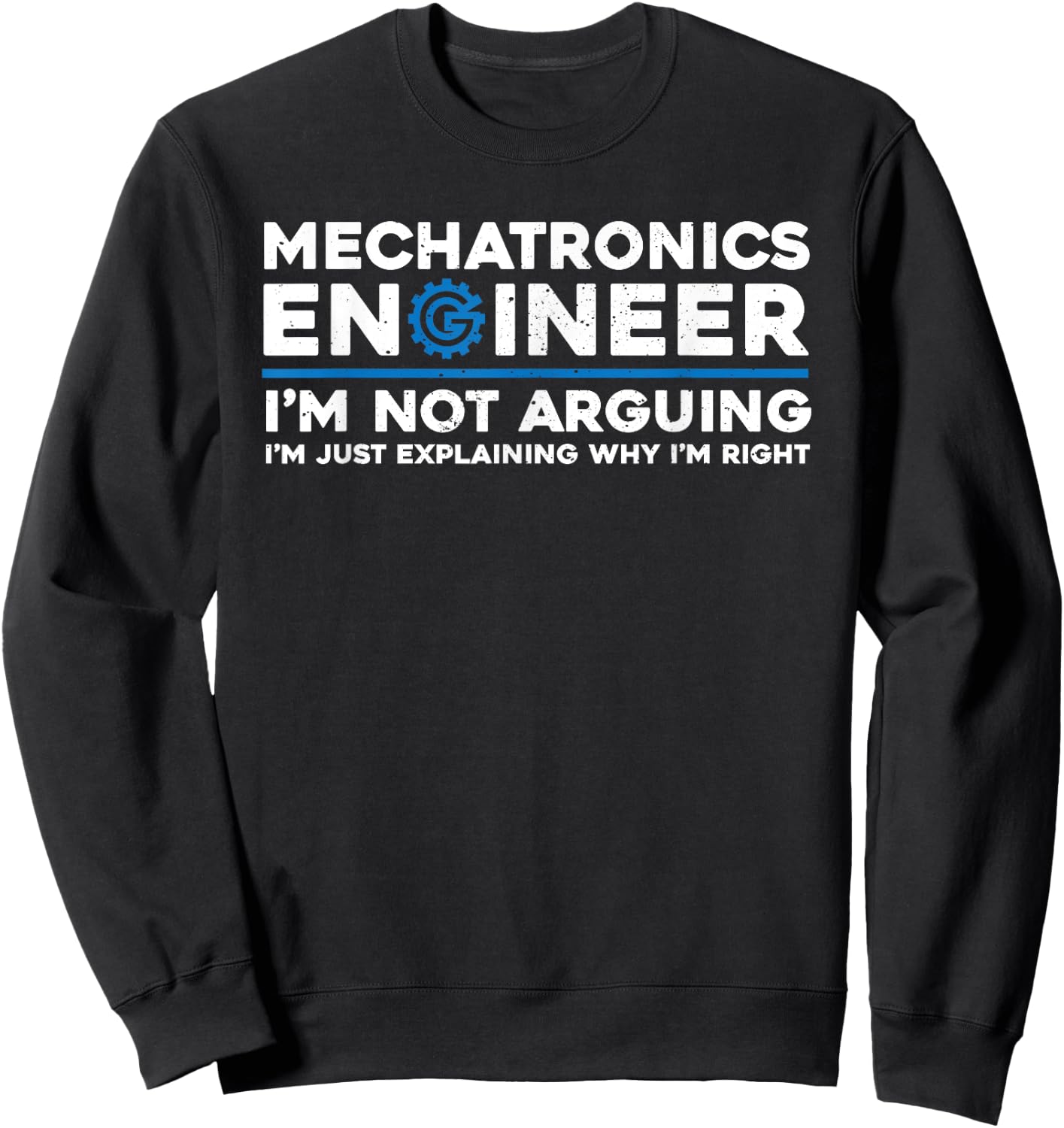 Funny Mechatronics Engineer Humor Mechatronic Engineering Sweatshirt - Sweatshirt | Black
