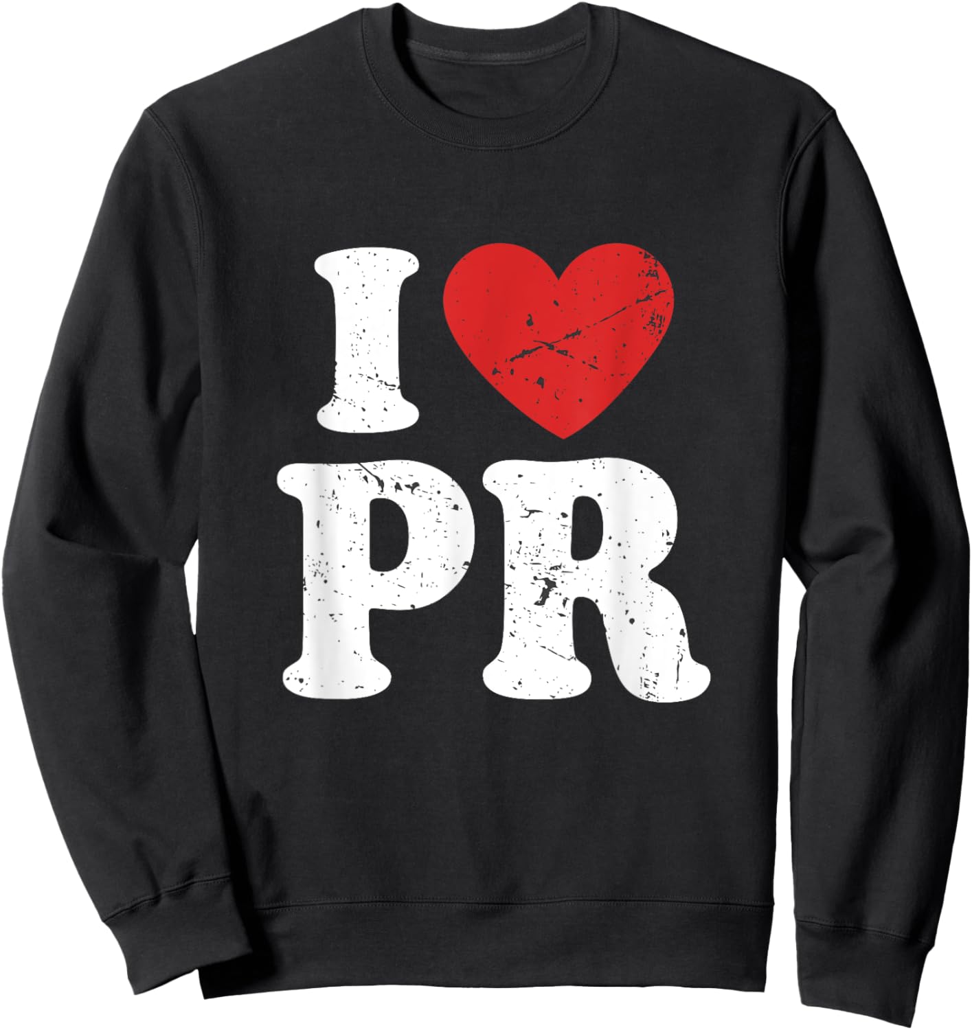 I Love Puerto Rico I Heart PR Sweatshirt - Sweatshirt | Black