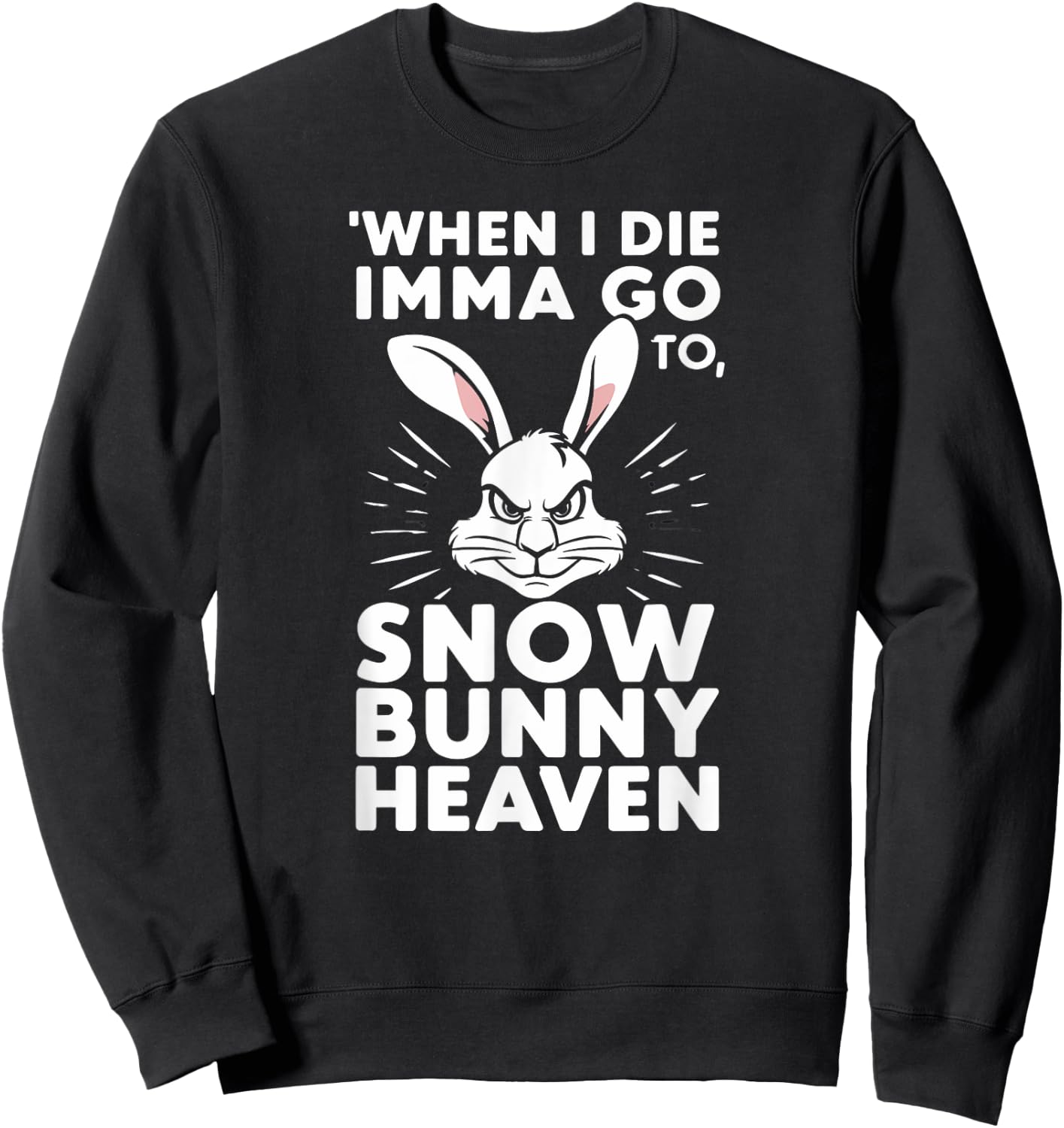 Snow Bunny Heaven Sweatshirt - Sweatshirt | Black