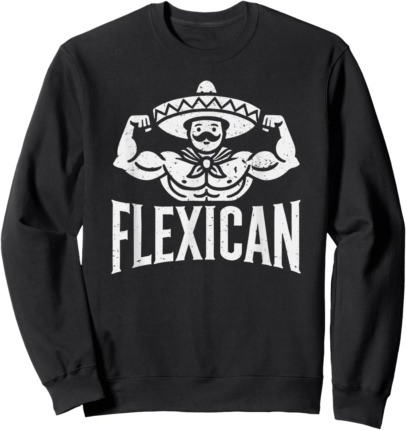 Mexican Funny Flexican Bodybuilding Flexing Muscles Fitness Sweatshirt - Sweatshirt | Black