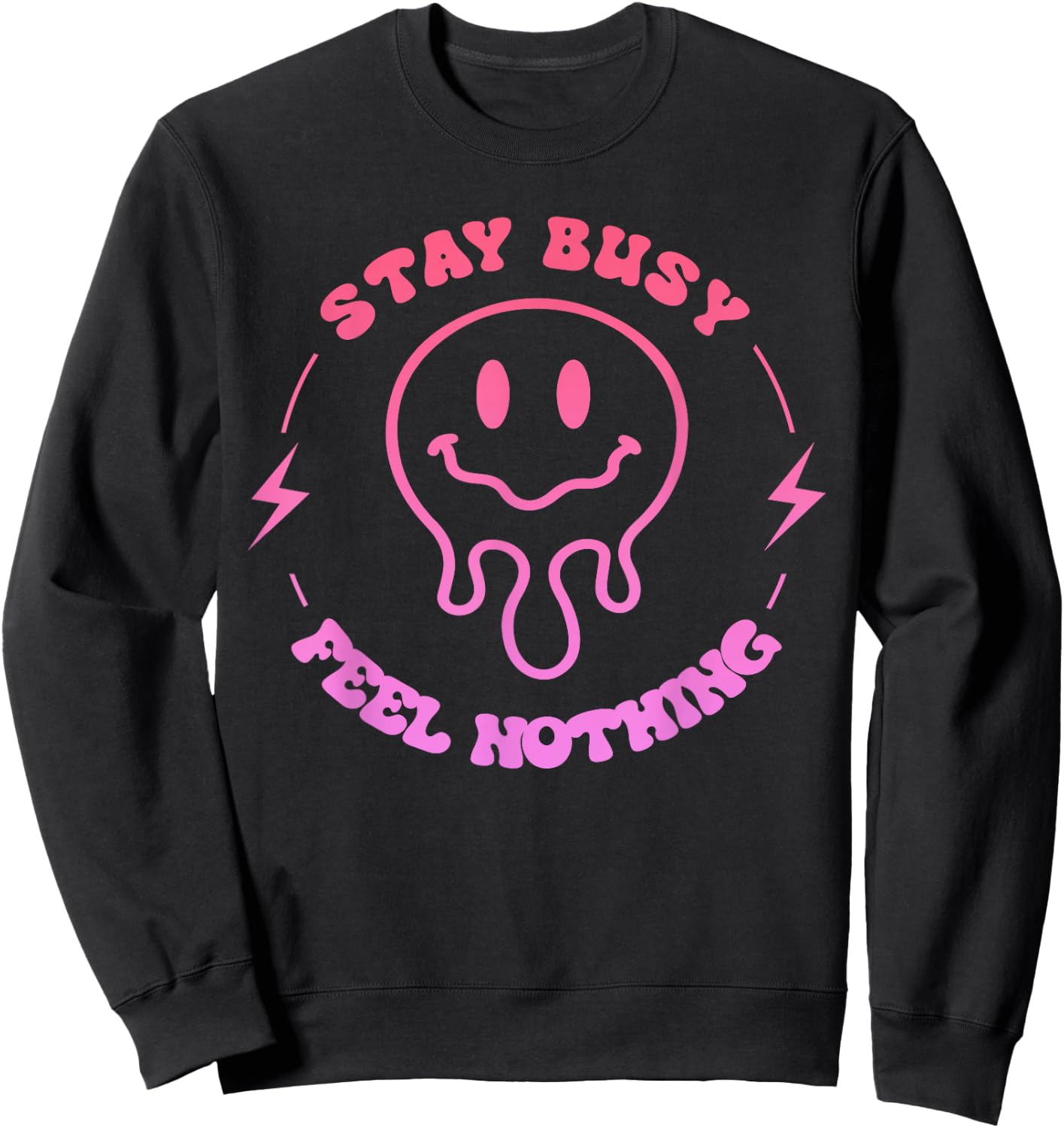 Stay Busy Feel Nothing Apparel Sweatshirt - Sweatshirt | Black