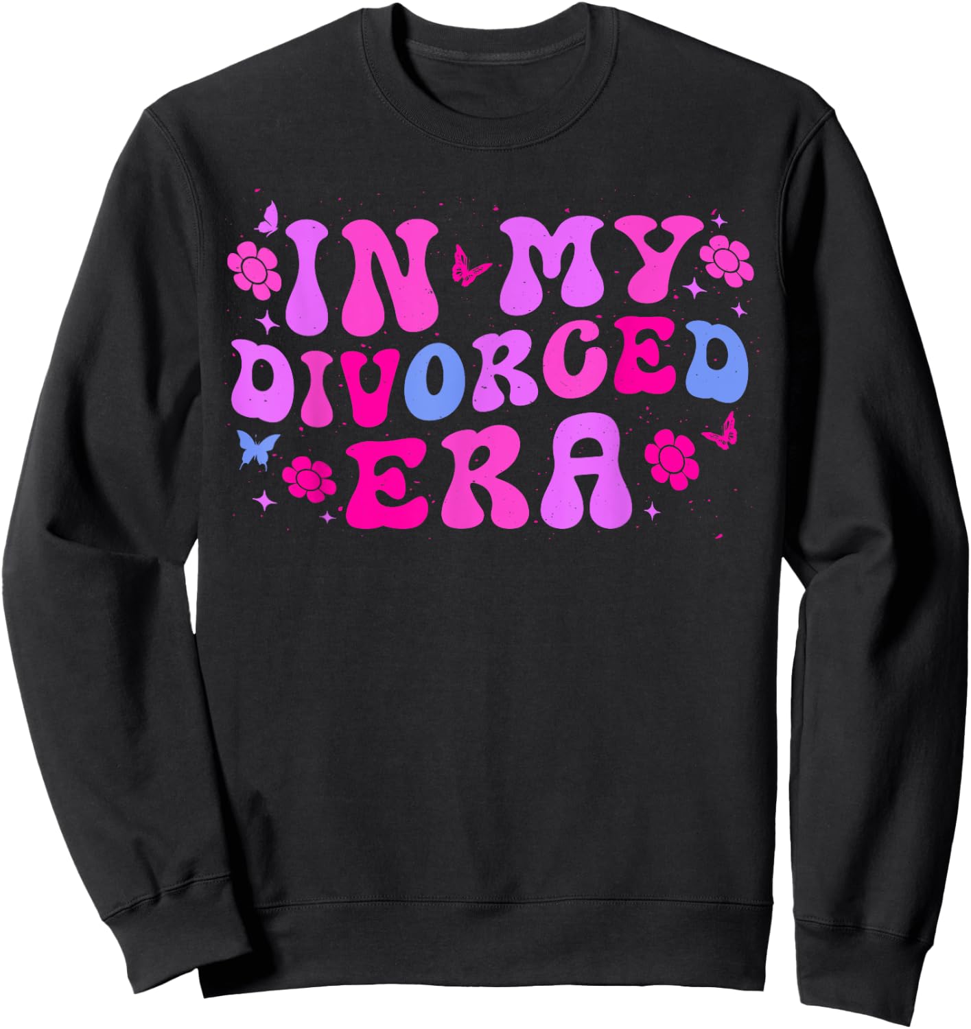 In My Divorced Era - Funny Divorce Sweatshirt - Sweatshirt | Black