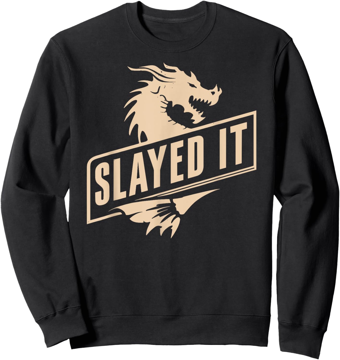 Renaissance Festival, Slayed It, Dragon Slayer Ren Faire Sweatshirt - Sweatshirt | Black