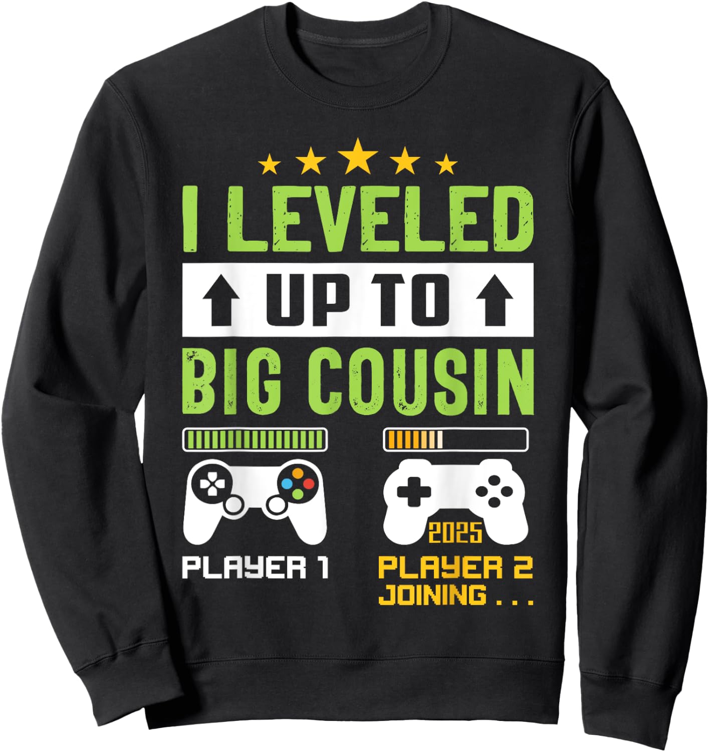 Leveling Up To Cousin 2025 I'm Going To Be A Big Cousin 2025 Sweatshirt - Sweatshirt | Black