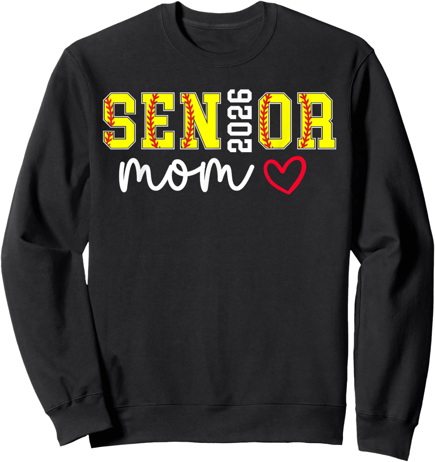 Softball Senior Mom 2026 Softball Player Senior Mama 2026 Sweatshirt - Sweatshirt | Black