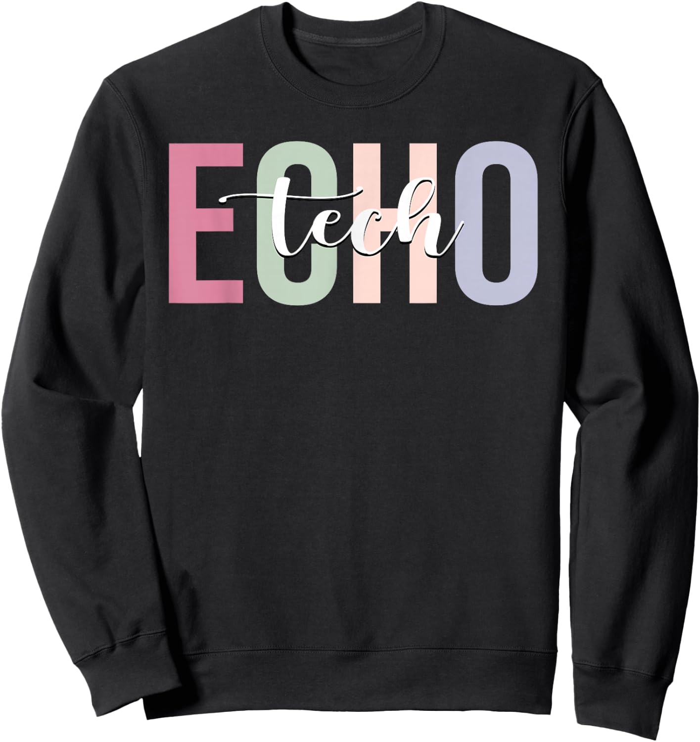 Echo Tech Echocardiography Technician Sonographer Sweatshirt - Sweatshirt | Black
