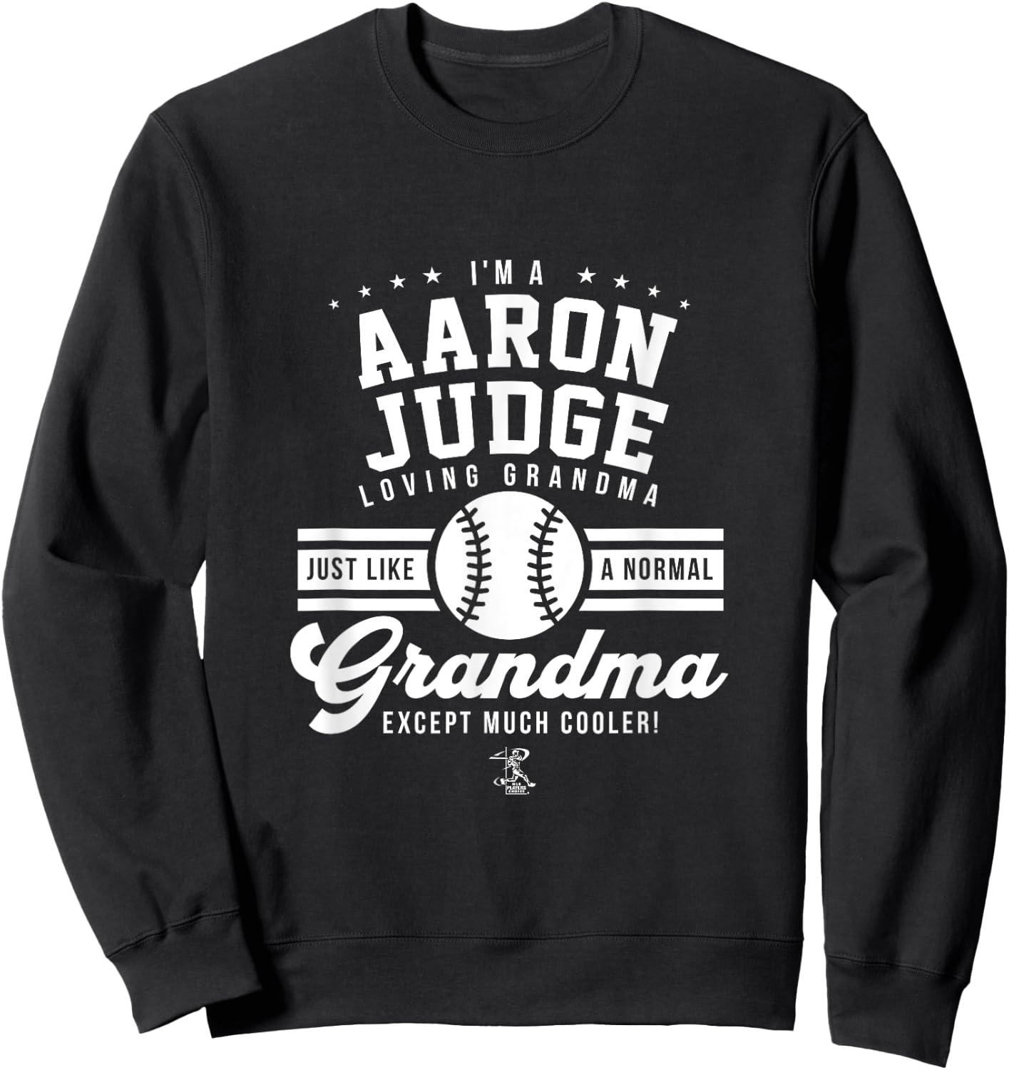 Aaron Judge Im a Loving Grandma Gameday Sweatshirt - Sweatshirt | Black