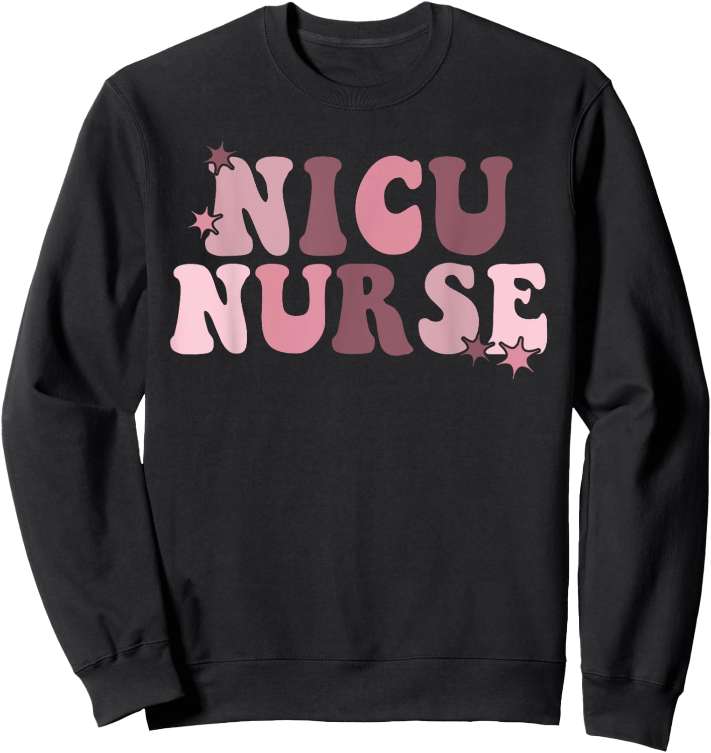 NICU Nurse Neonatal ICU Nurse Infant Care Specialist Newborn Sweatshirt - Sweatshirt | Black