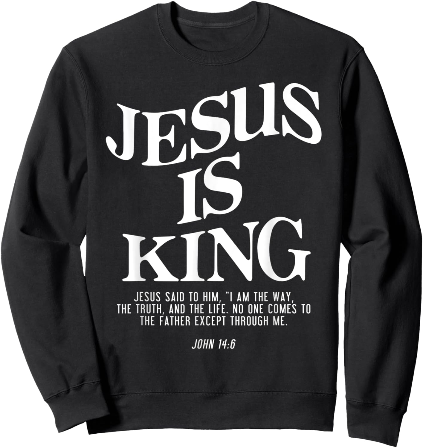 Unique Design Jesus Is King Jesus John Gifts Women Sweatshirt - Sweatshirt | Black