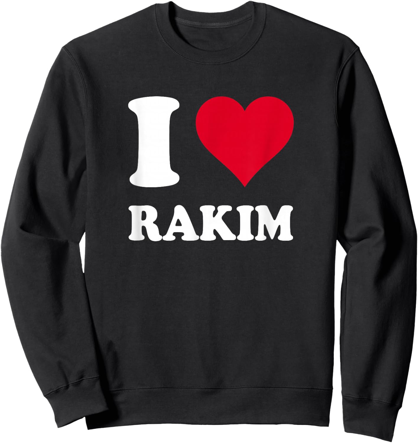 Red Heart I Love Rakim Sweatshirt - Sweatshirt | Black