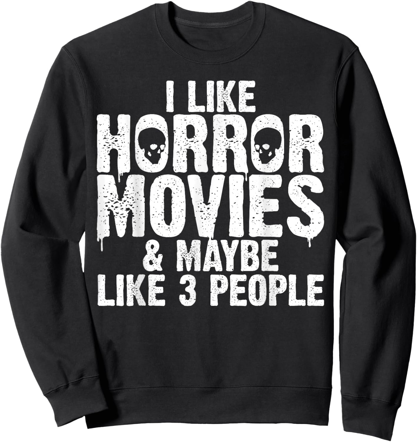 Funny Horror Movie Design Women Horror Movie Lover Sweatshirt - Sweatshirt | Black