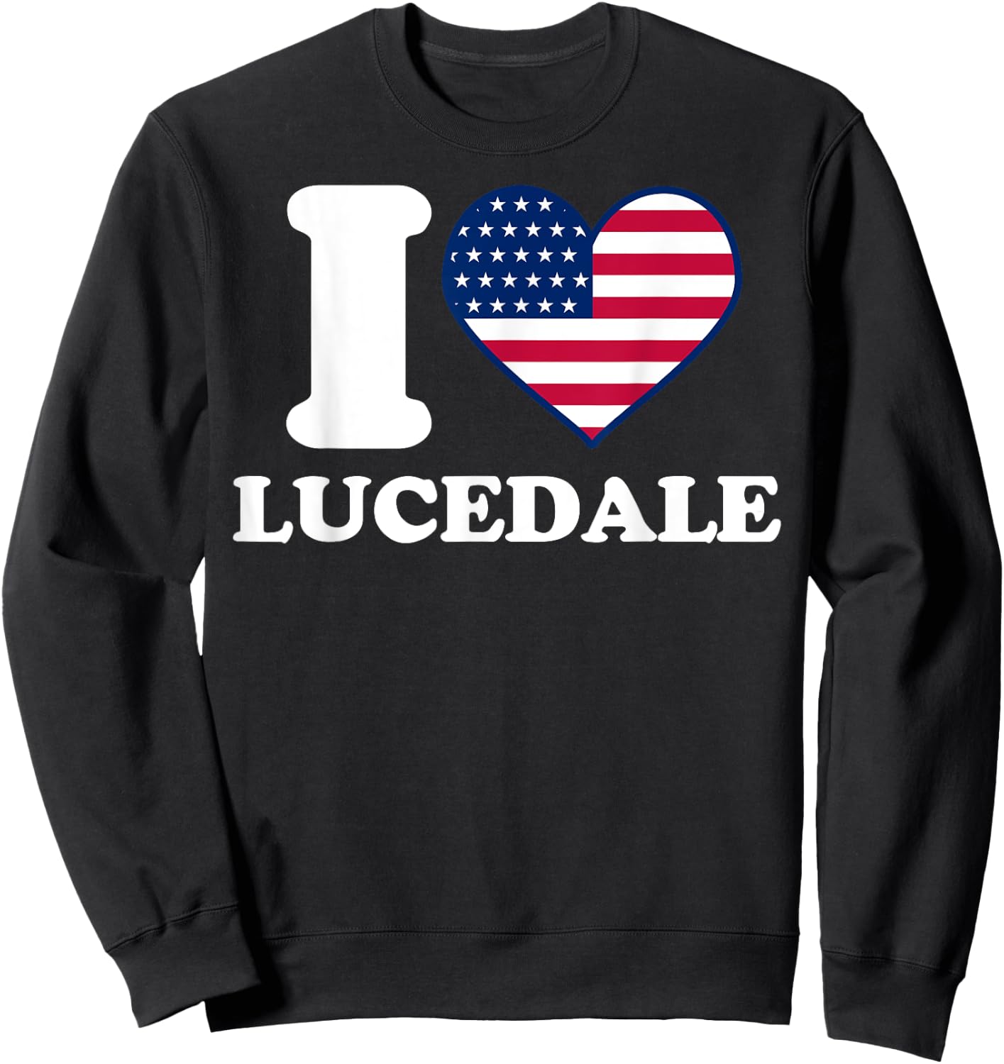 I love Lucedale I heart Lucedale Sweatshirt - Sweatshirt | Black