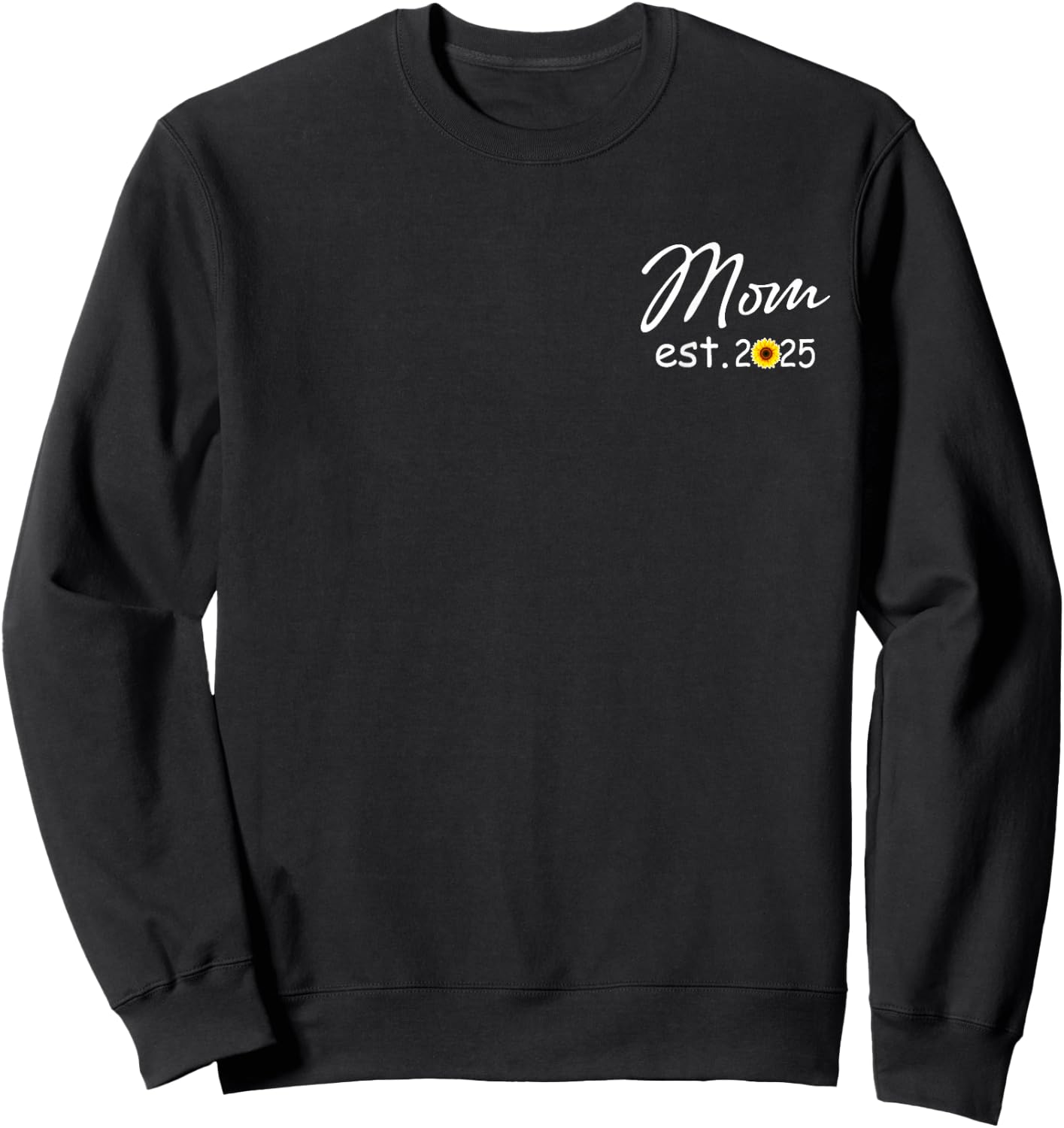 Mom est. 2025 Gift - expecting baby Mothers day Sweatshirt - Sweatshirt | Black