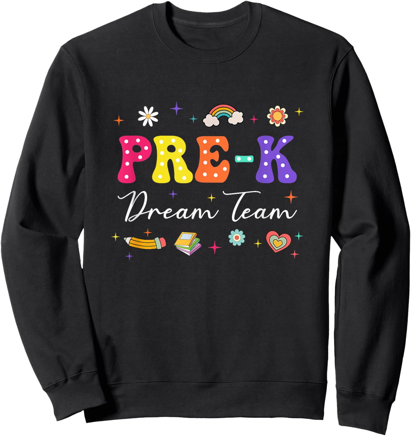 Groovy Pre-K Dream Team Back To School Teacher Kids Sweatshirt - Sweatshirt | Black