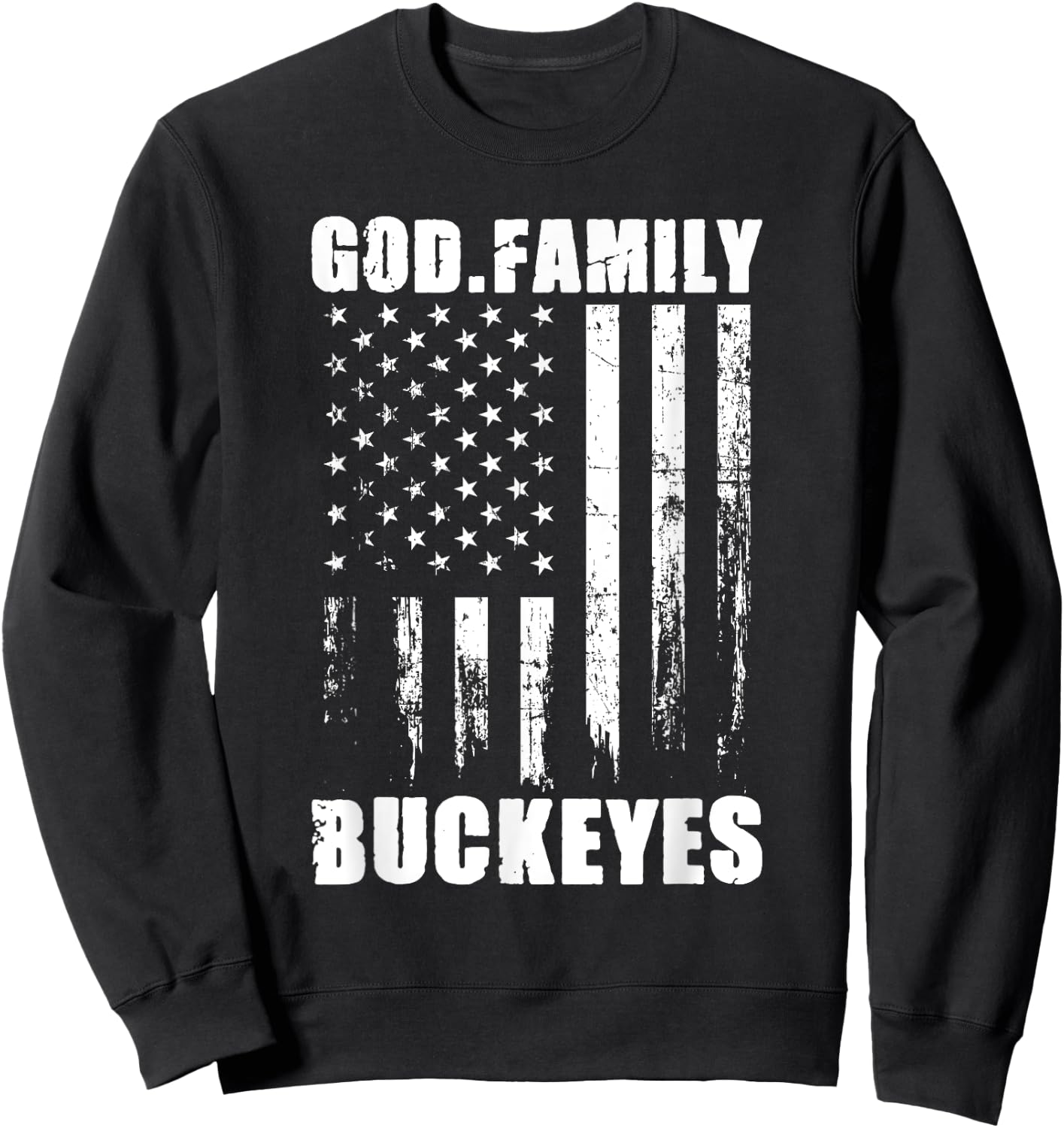 God. Family. Buckeyes. Vintage USA Flag Sweatshirt - Sweatshirt | Black