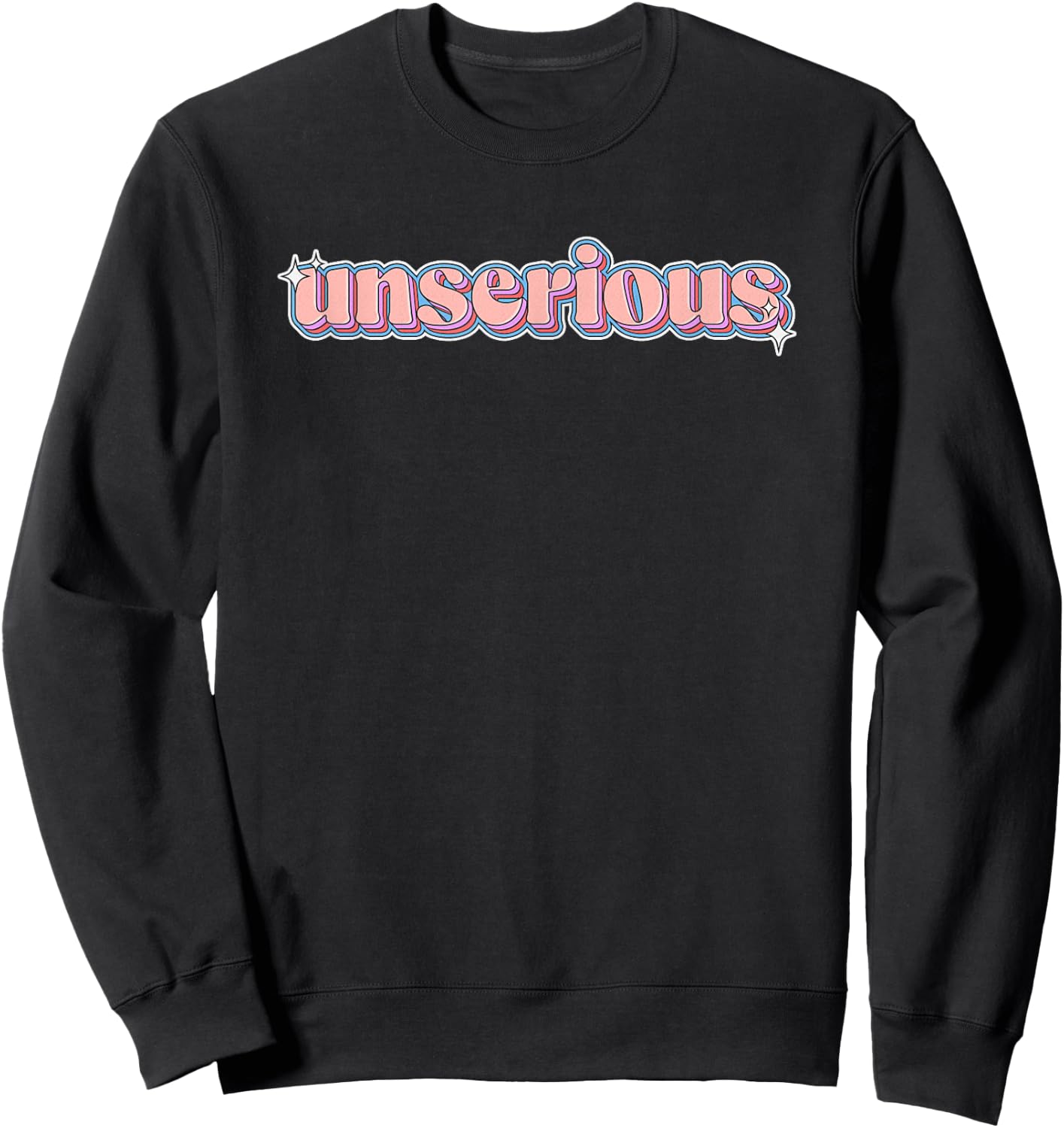 Unserious: Brainrot Meme Retro Sparkle Unserious Sweatshirt - Sweatshirt | Black