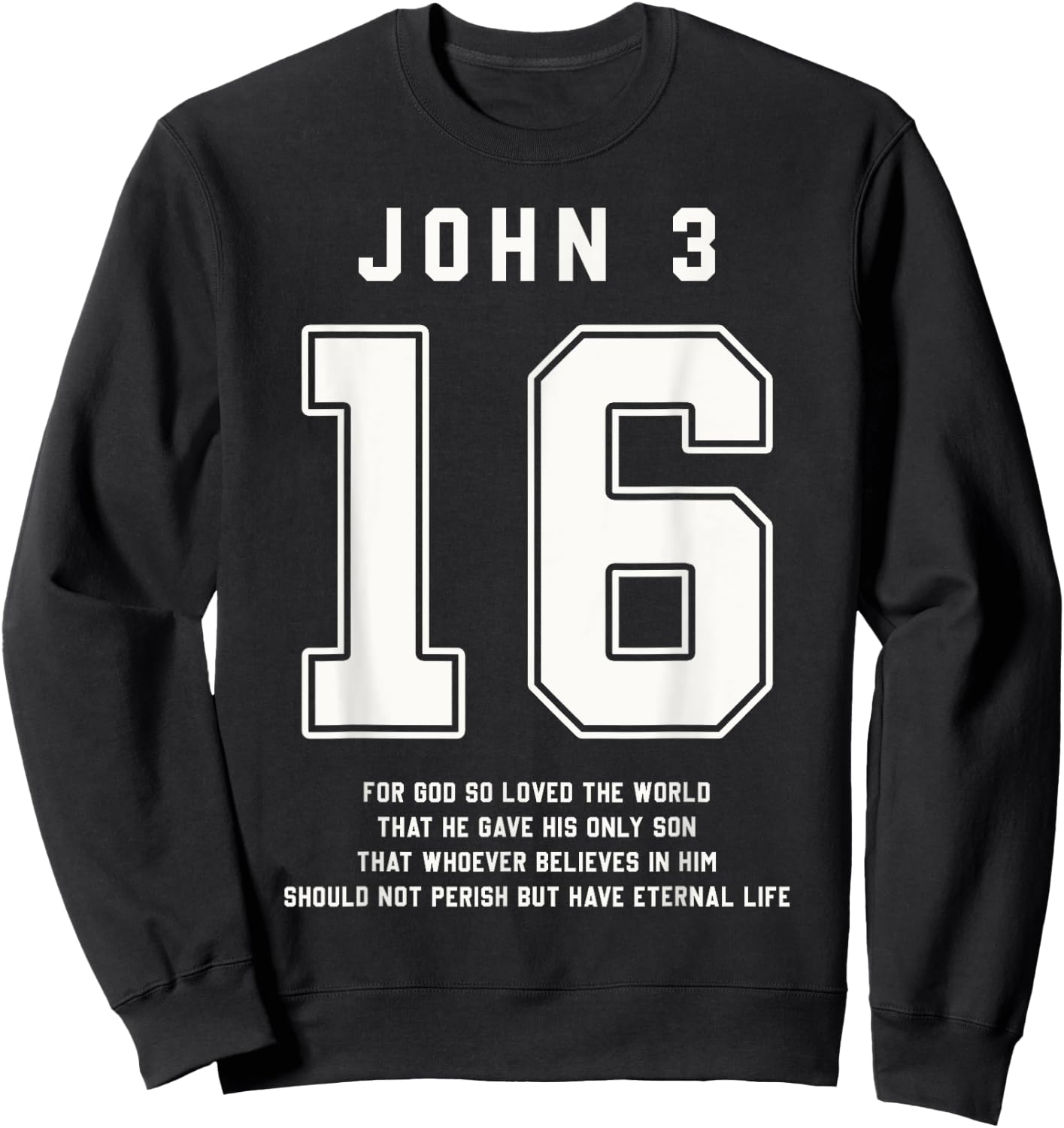 John 3:16 Bible Verse Team Sports Jersey Christian Sweatshirt - Sweatshirt | Black