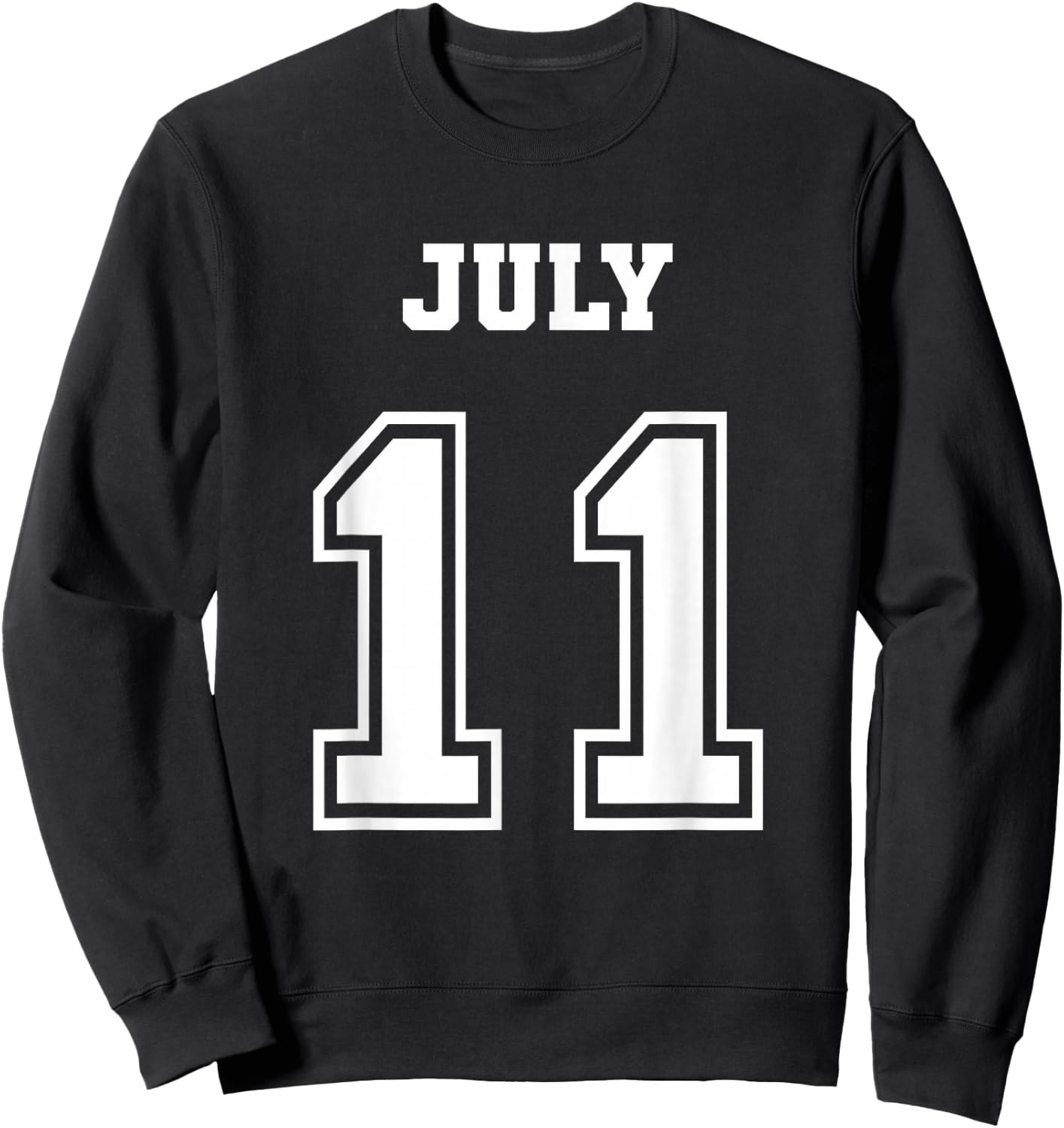 7/11 July 11 Birthday Wedding Graduation Event Jersey Date Sweatshirt - Sweatshirt | Black