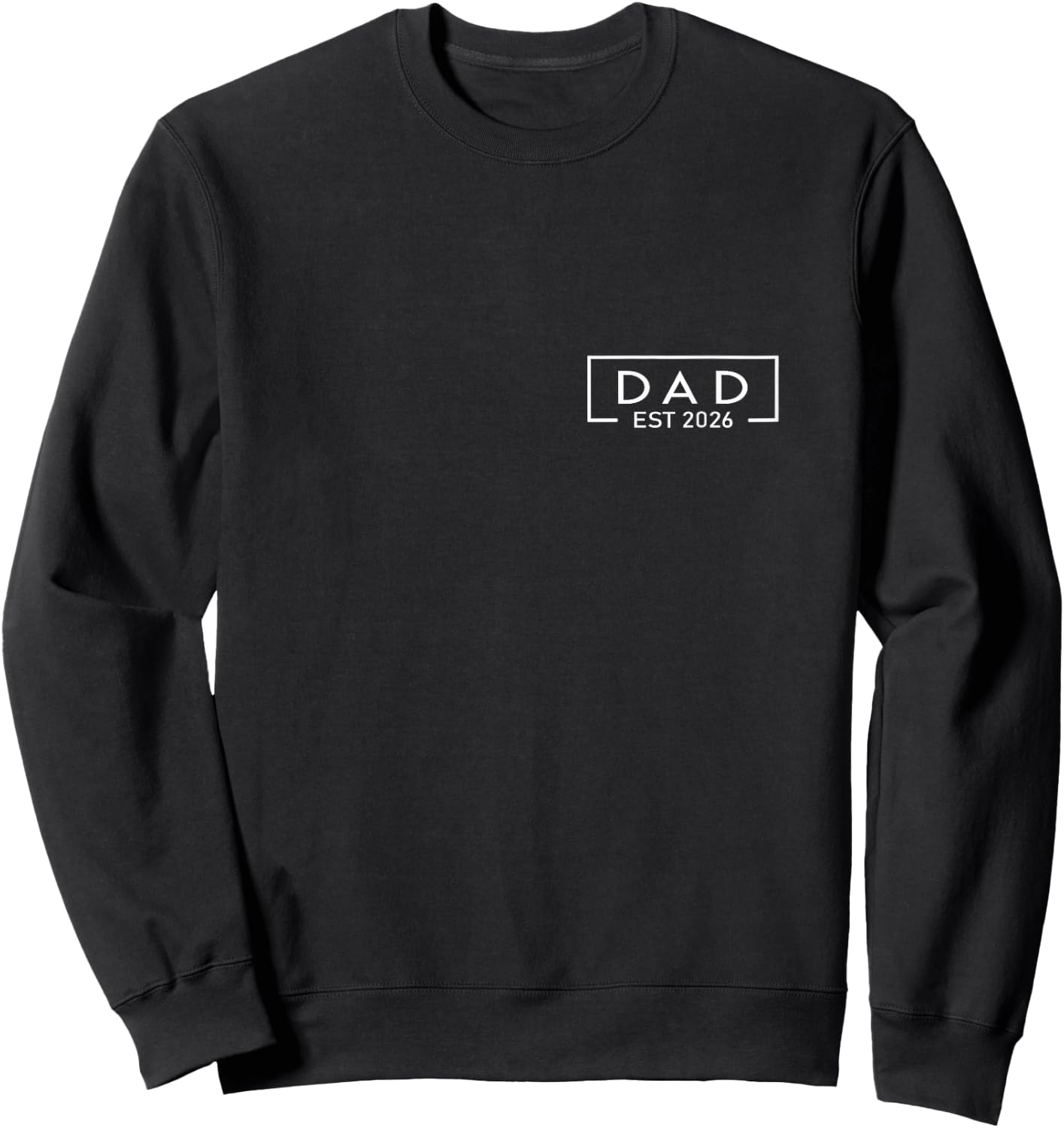 Dad Est. 2026 Shirt Logo Daddy 2026 Loading New Dad 2026 Sweatshirt - Sweatshirt | Black
