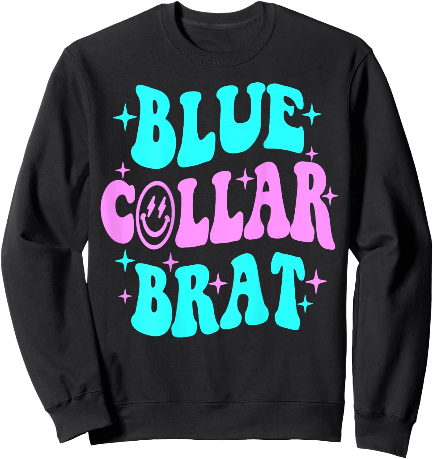 Blue Collar Brat, Blue Collar Wife, Funny Collar Wife Sweatshirt - Sweatshirt | Black